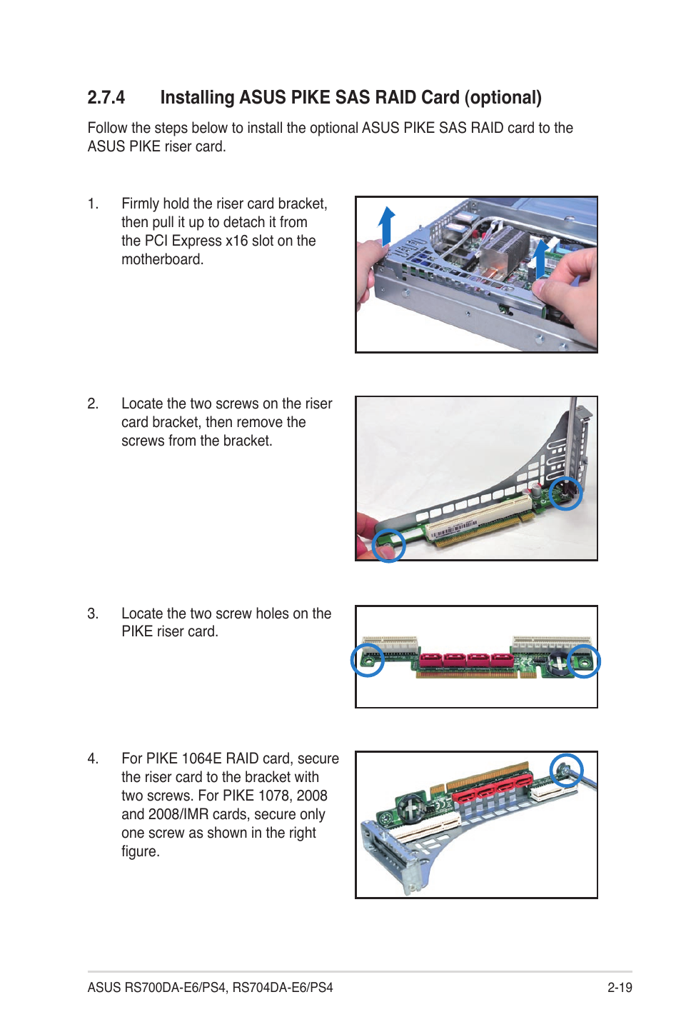 4 installing asus pike sas raid card (optional), Installing asus pike sas raid card (optional) -19 | Asus RS704DA-E6/PS4 User Manual | Page 39 / 152