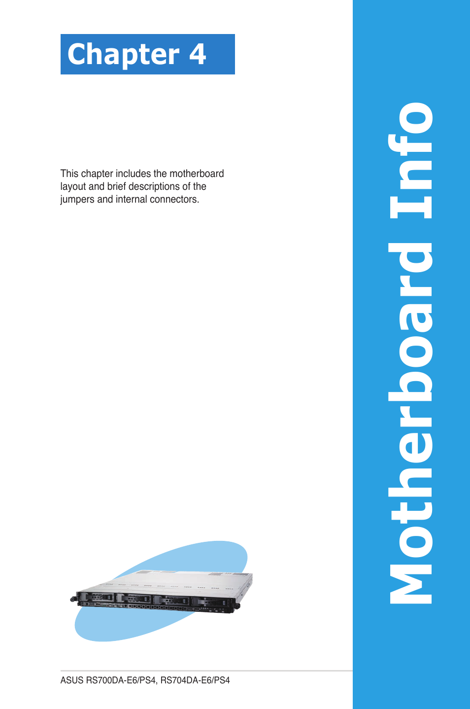 Chapter 4: motherboard info, Chapter 4, Motherboard info | Motherboa rd info | Asus RS704DA-E6/PS4 User Manual | Page 51 / 152