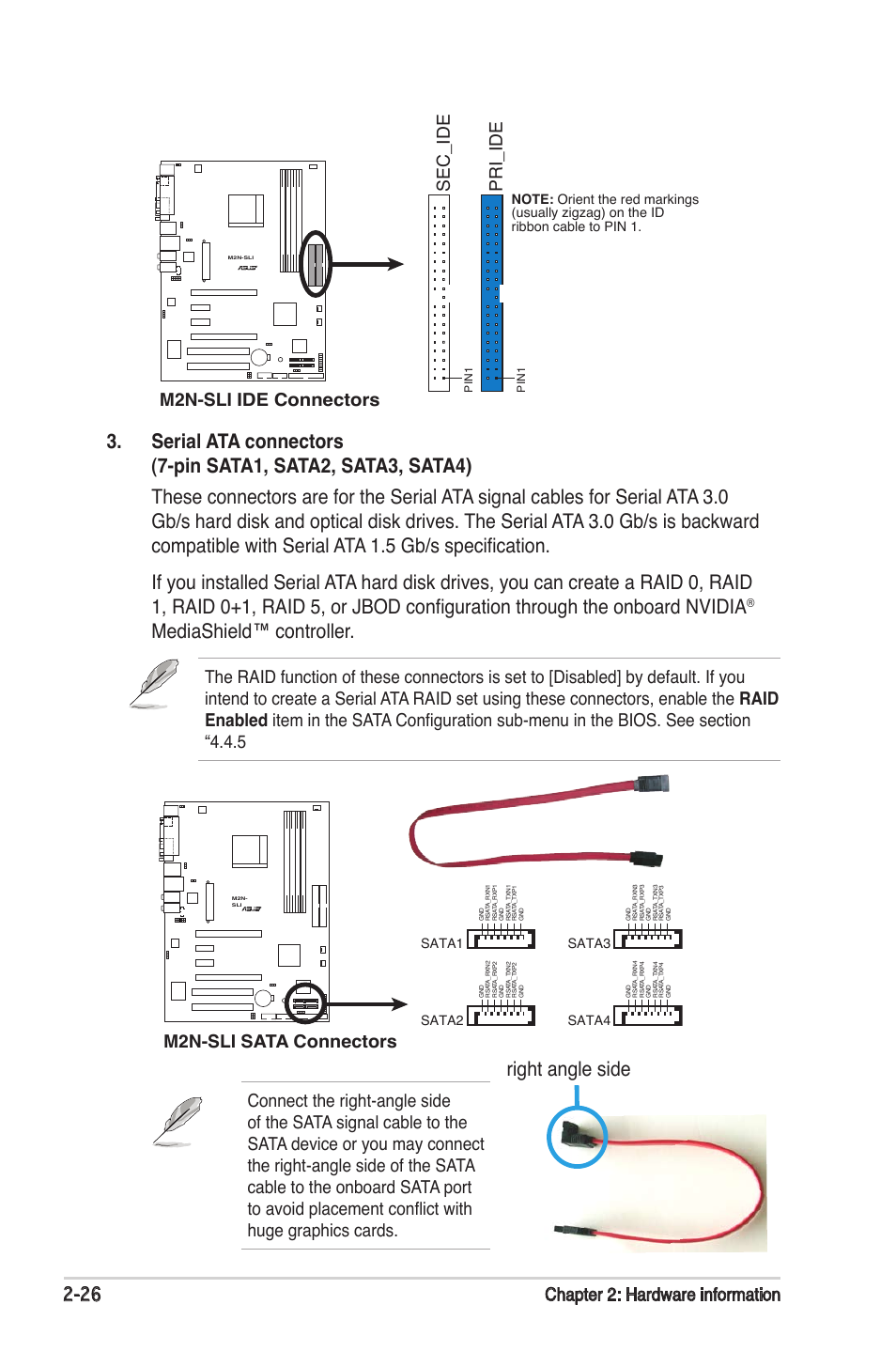 Mediashield™ controller, Right angle side, 2 chapter 2: hardware information | M2n-sli ide connectors, Pri_ide, Sec_ide, M2n-sli sata connectors, Sata3, Sata4, Sata1 | Asus M2N-SLI User Manual | Page 46 / 146