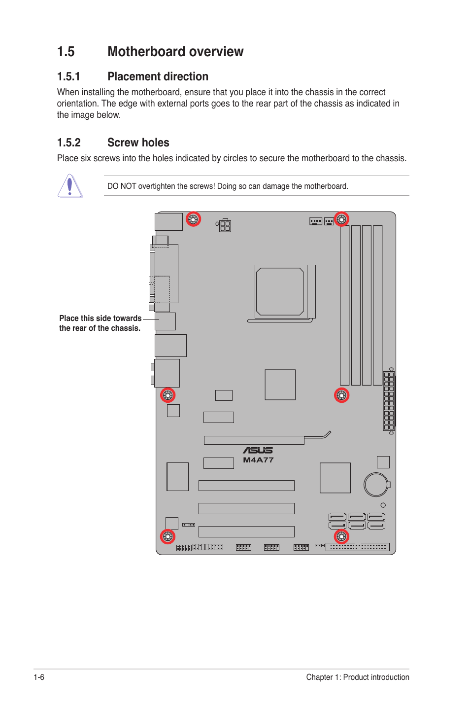 5 motherboard overview, 1 placement direction, 2 screw holes | Motherboard overview -6 1.5.1, Placement direction -6, Screw holes -6 | Asus M4A77 User Manual | Page 16 / 62