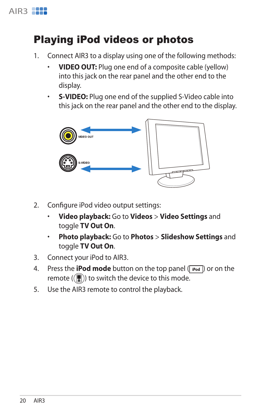 Playing ipod videos or photos, Playing.ipod.videos.or.photos, Lay�ng ��o�� v���eos or p��o�os | Asus AIR3 User Manual | Page 20 / 38