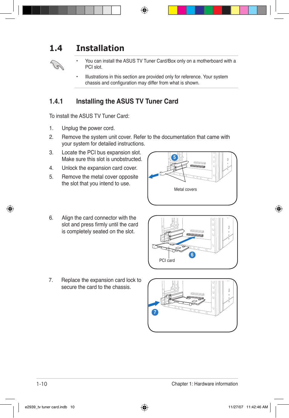 4 installation, 1 installing the asus tv tuner card | Asus My Cinema-U3100Mini/DVBT User Manual | Page 18 / 49