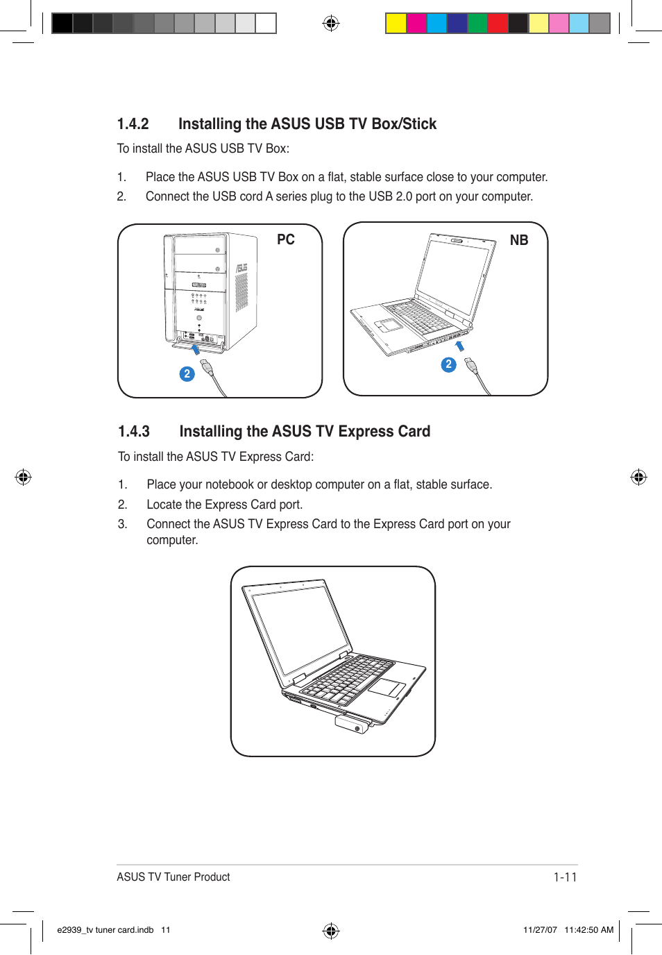 2 installing the asus usb tv box/stick, 3 installing the asus tv express card | Asus My Cinema-U3100Mini/DVBT User Manual | Page 19 / 49