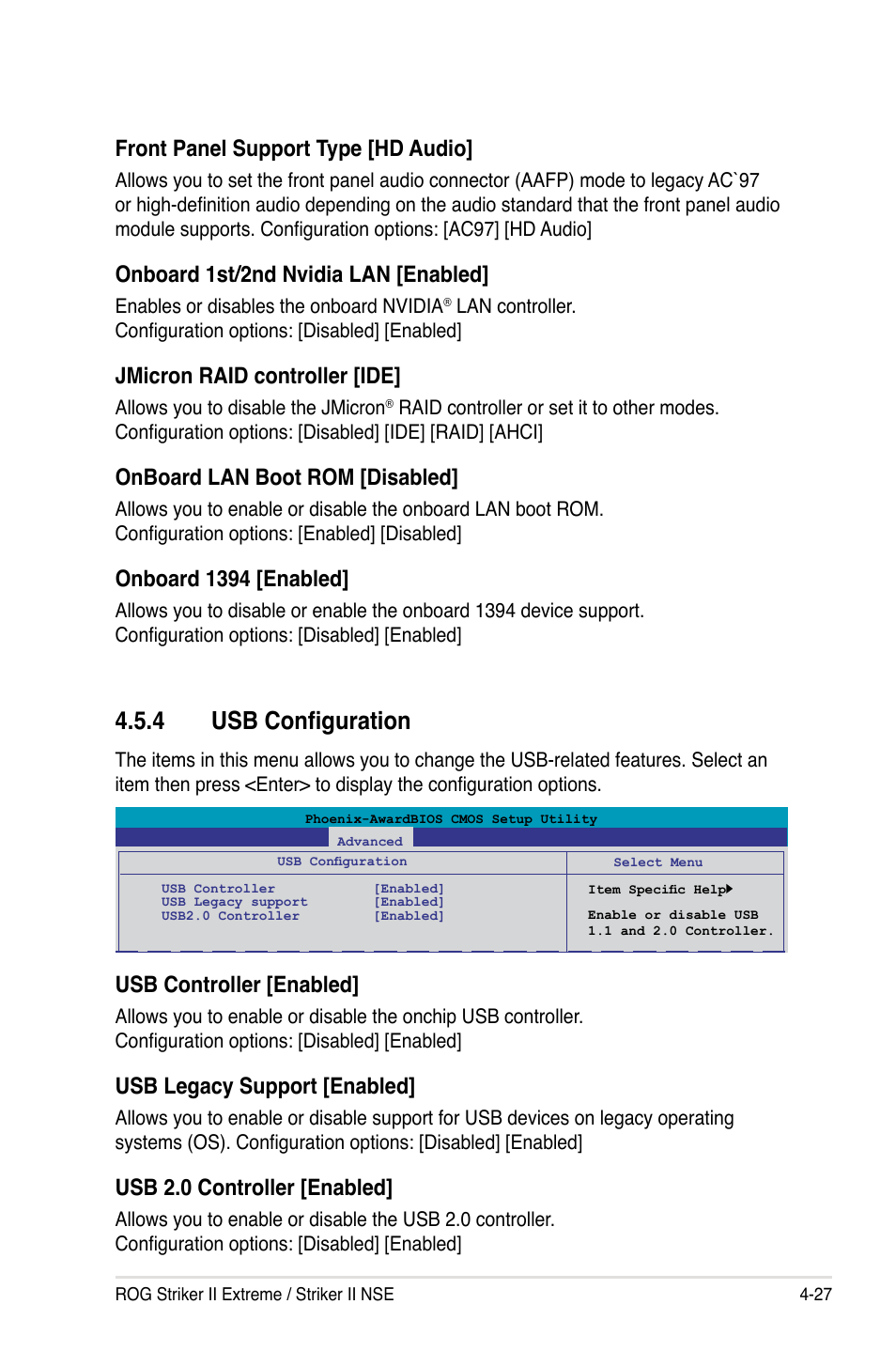 4 usb configuration, Usb configuration -27, Front panel support type [hd audio | Onboard 1st/2nd nvidia lan [enabled, Jmicron raid controller [ide, Onboard lan boot rom [disabled, Onboard 1394 [enabled, Usb controller [enabled, Usb legacy support [enabled, Usb 2.0 controller [enabled | Asus Striker II Extreme User Manual | Page 105 / 196