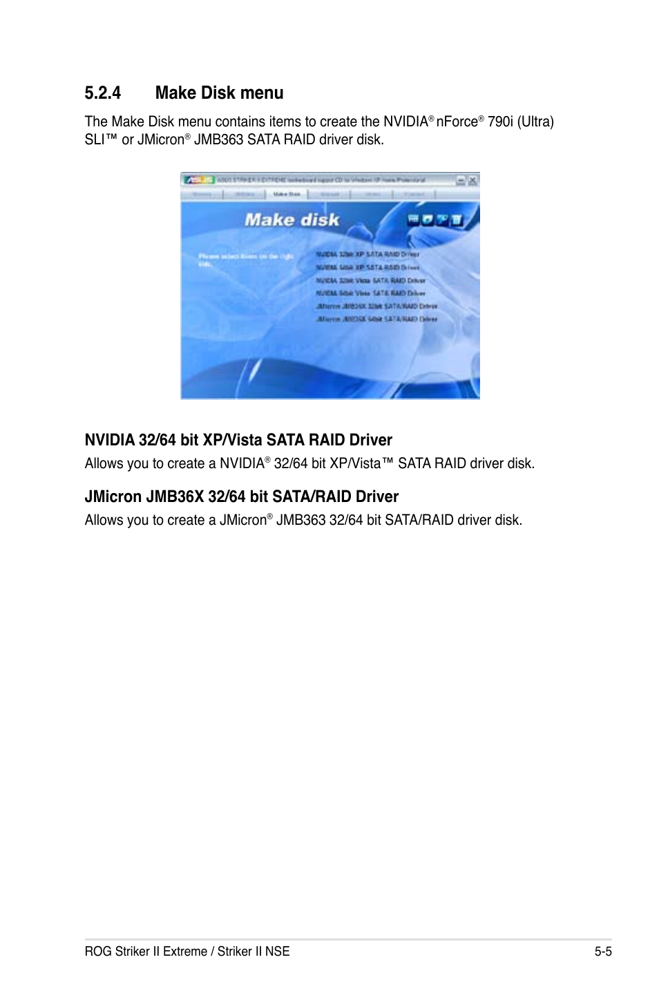 4 make disk menu, Make disk menu -5, Nvidia 32/64 bit xp/vista sata raid driver | Asus Striker II Extreme User Manual | Page 131 / 196