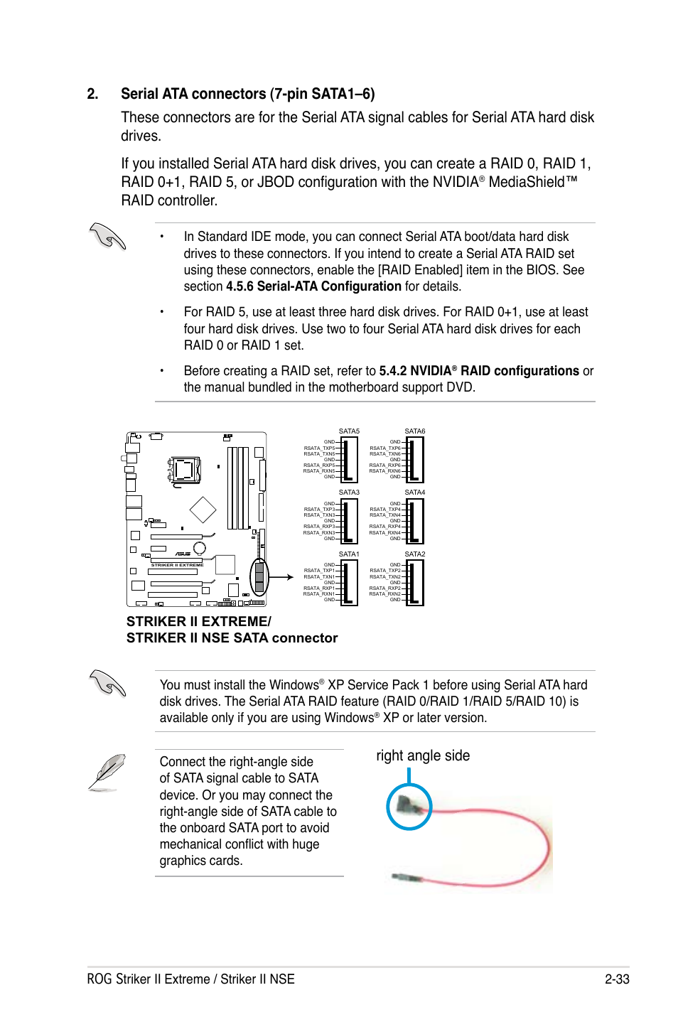 Mediashield™ raid controller, Right angle side, Rog striker ii extreme / striker ii nse 2-33 | You must install the windows, Xp or later version, Striker ii extreme/ striker ii nse sata connector | Asus Striker II Extreme User Manual | Page 59 / 196