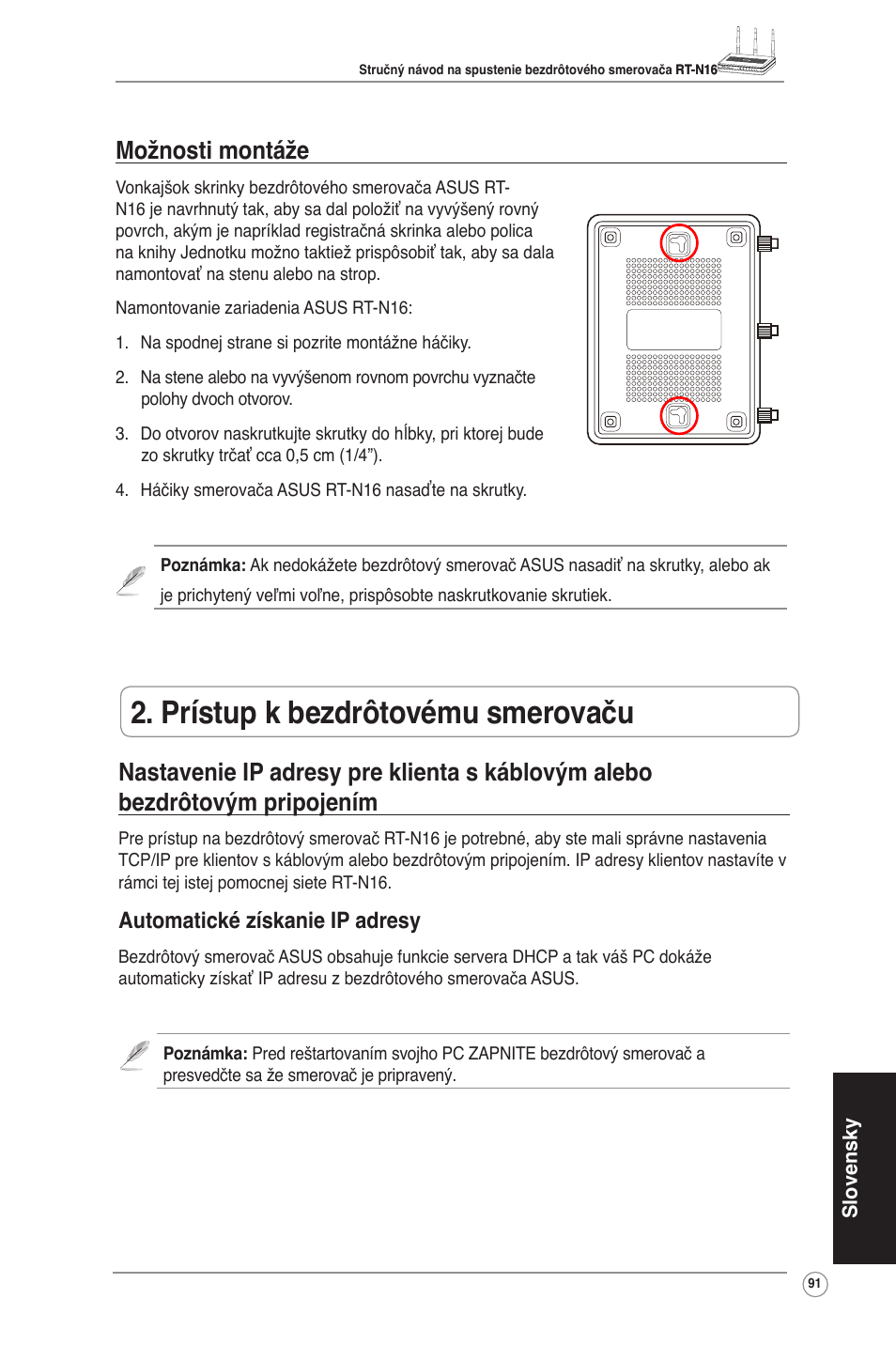 Prístup k bezdrôtovému smerovaču, Možnosti montáže, Automatické získanie ip adresy | Asus RT-N16 User Manual | Page 101 / 123