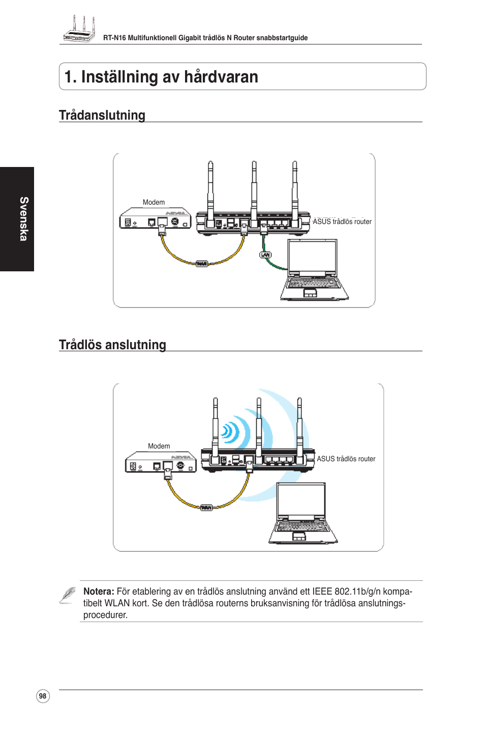 Inställning av hårdvaran, Trådanslutning trådlös anslutning | Asus RT-N16 User Manual | Page 108 / 123