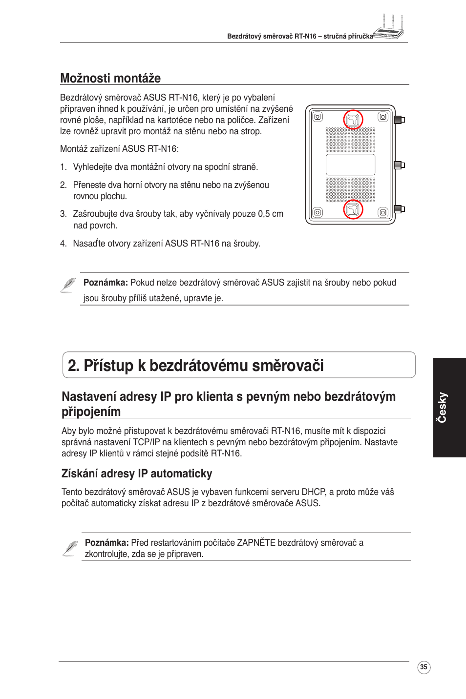 Přístup k bezdrátovému směrovači, Možnosti montáže, Získání adresy ip automaticky | Asus RT-N16 User Manual | Page 45 / 123