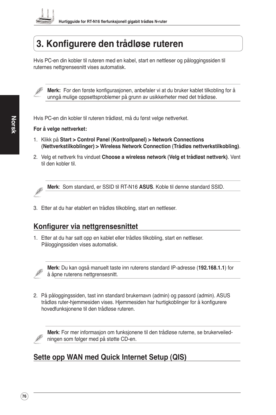 Konfigurere den trådløse ruteren, Konfigurer via nettgrensesnittet, Sette opp wan med quick internet setup (qis) | Asus RT-N16 User Manual | Page 86 / 123