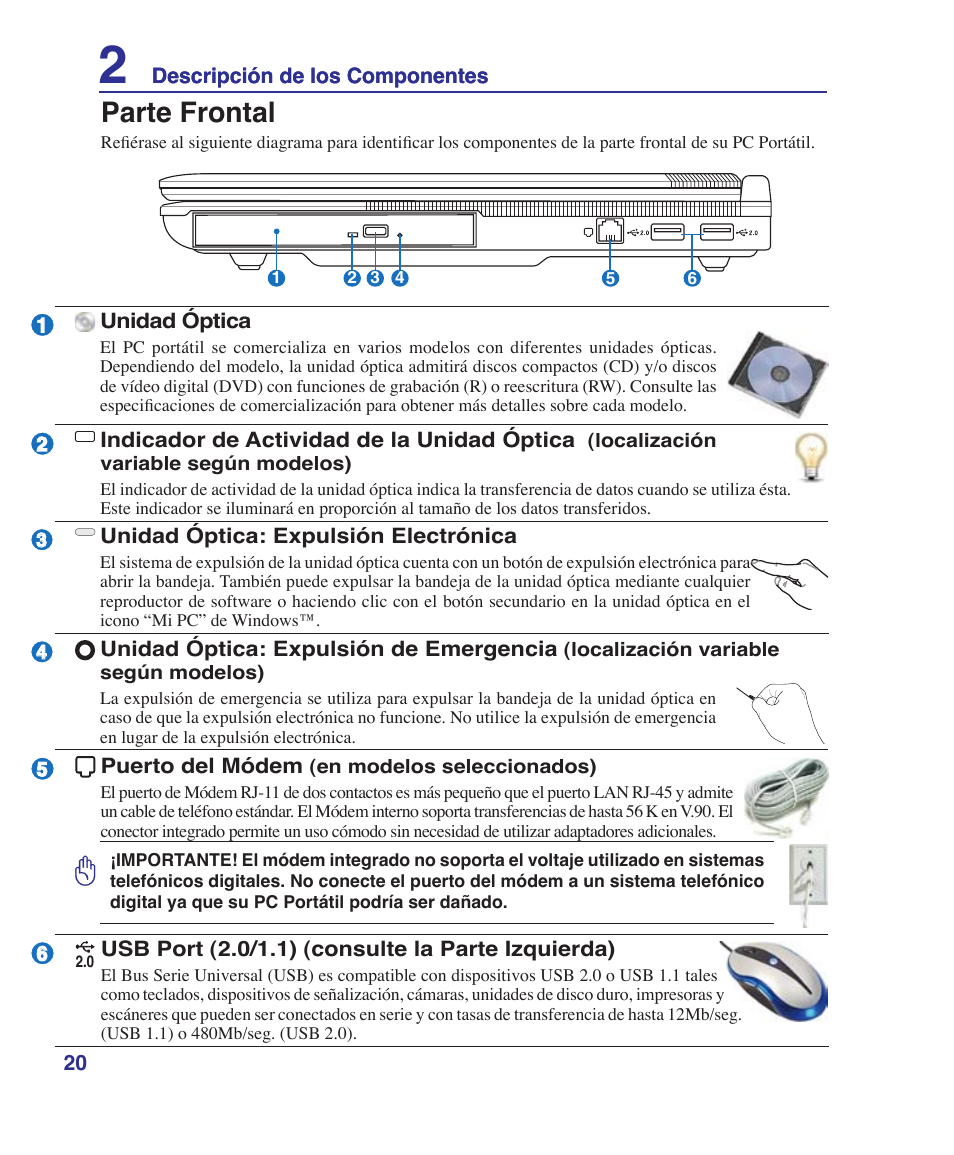 Parte frontal | Asus Z84J User Manual | Page 20 / 72