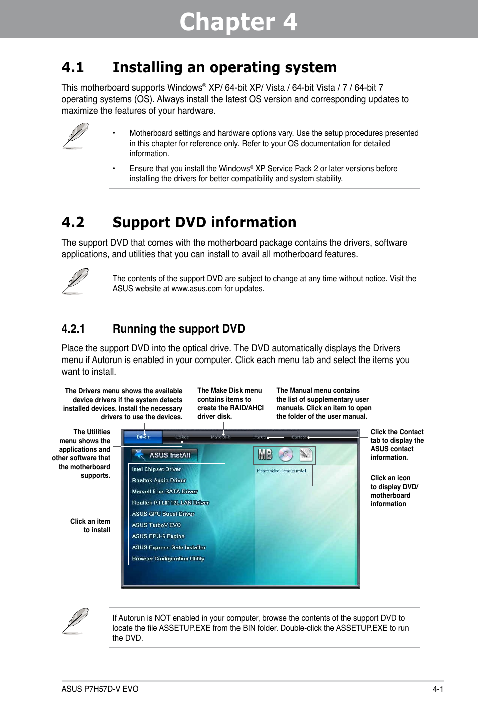 Chapter 4: software support, 1 installing an operating system, 2 support dvd information | 1 running the support dvd, Chapter 4, Software support, Installing an operating system -1, Support dvd information -1 4.2.1, Running the support dvd -1 | Asus P7H57D-V EVO User Manual | Page 99 / 128