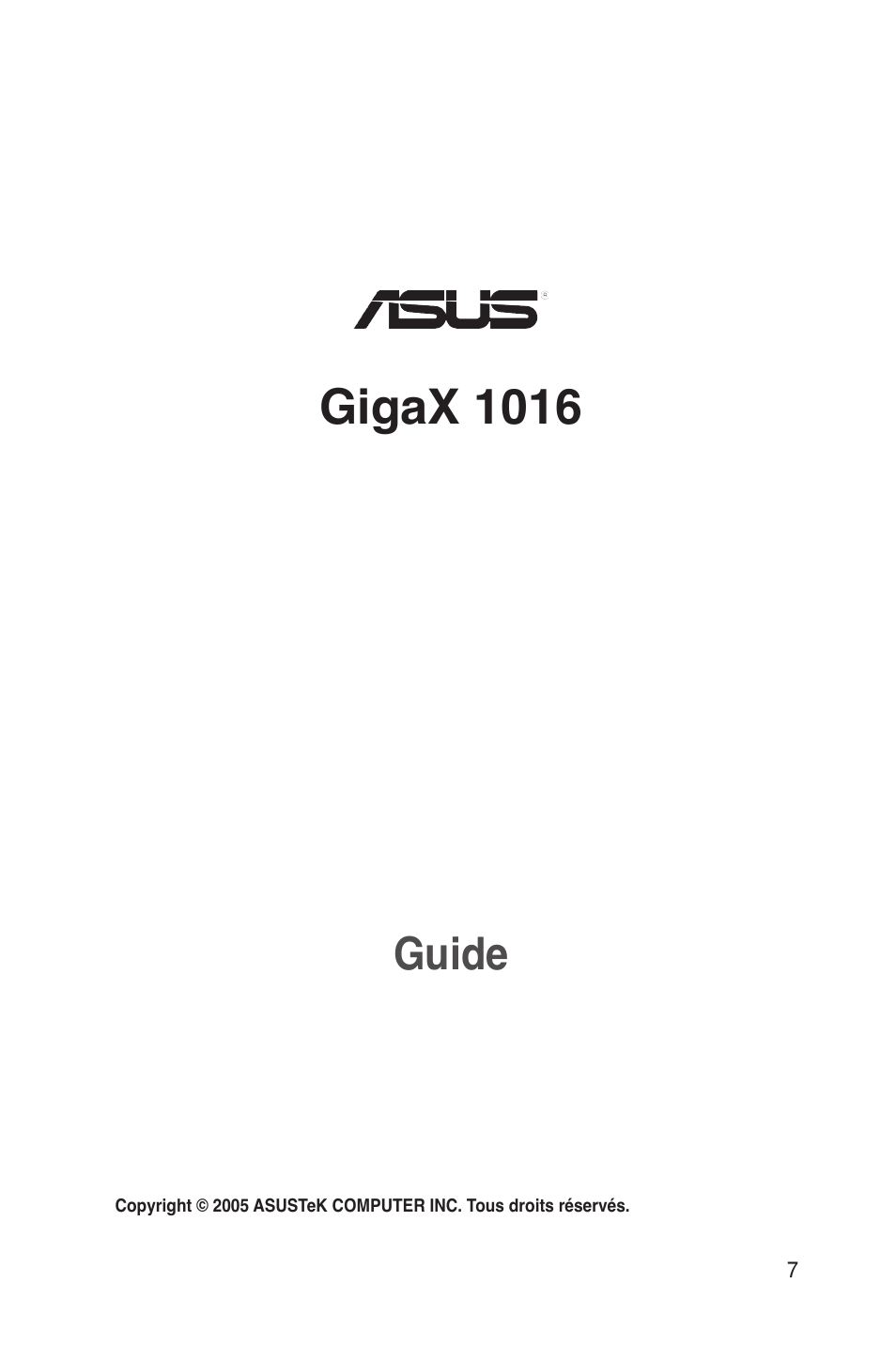 Gigax 1016, Guide | Asus GigaX1016 User Manual | Page 8 / 67