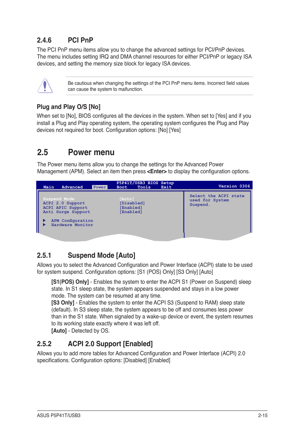 6 pci pnp, 5 power menu, 1 suspend mode [auto | 2 acpi 2.0 support [enabled, Pci pnp -15, Power menu -15 2.5.1, Suspend mode [auto] -15, Acpi 2.0 support [enabled] -15 | Asus P5P41T/USB3 User Manual | Page 53 / 62