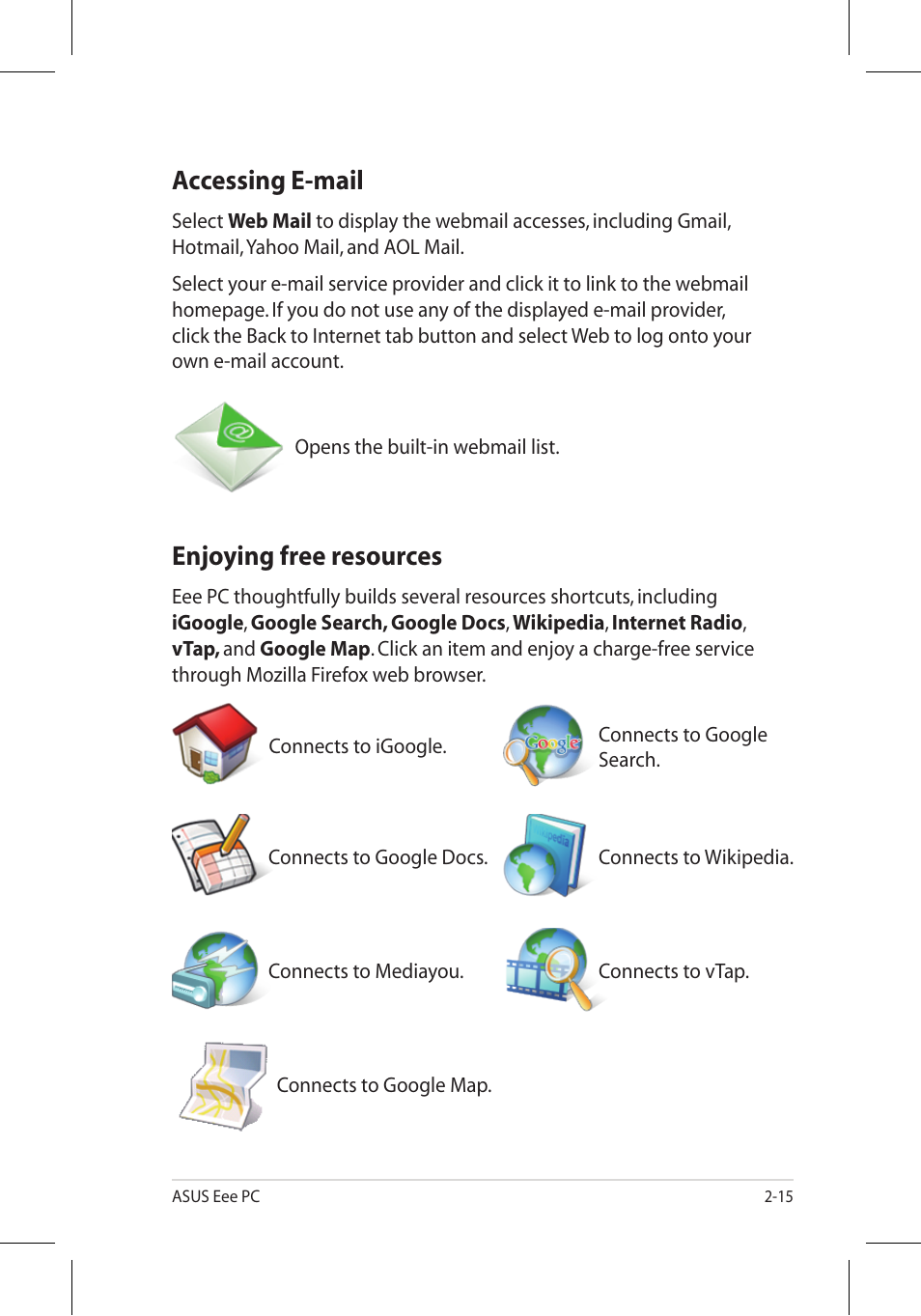 Accessing e-mail, Enjoying free resources | Asus Eee PC 701SD/Linux User Manual | Page 25 / 92