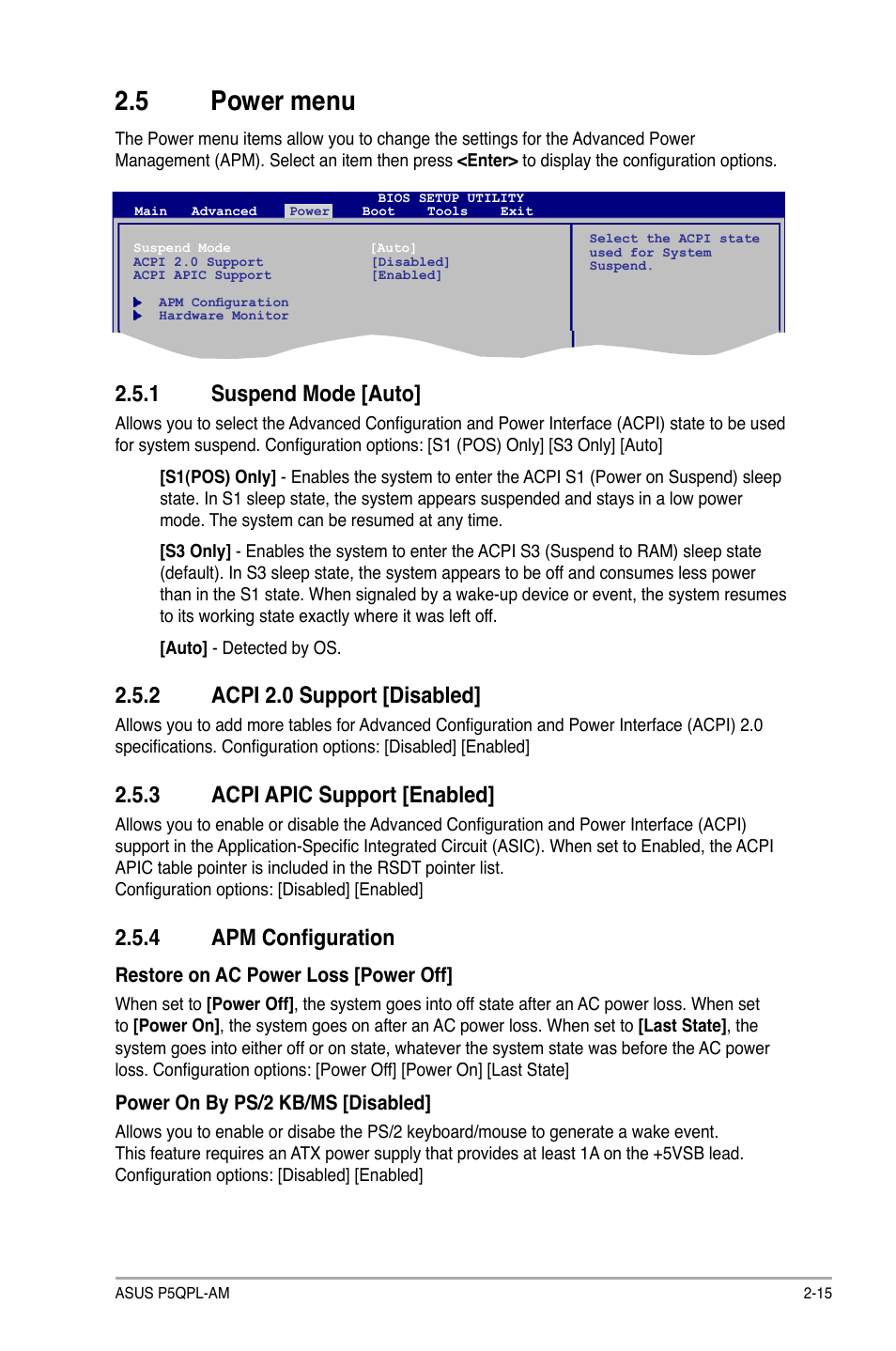 5 power menu, 1 suspend mode, 2 acpi 2.0 support | 3 acpi apic support, 4 apm configuration, Power menu -15 2.5.1, Suspend mode -15, Acpi 2.0 support -15, Acpi apic support -15, Apm configuration -15 | Asus P5QPL-AM User Manual | Page 55 / 60