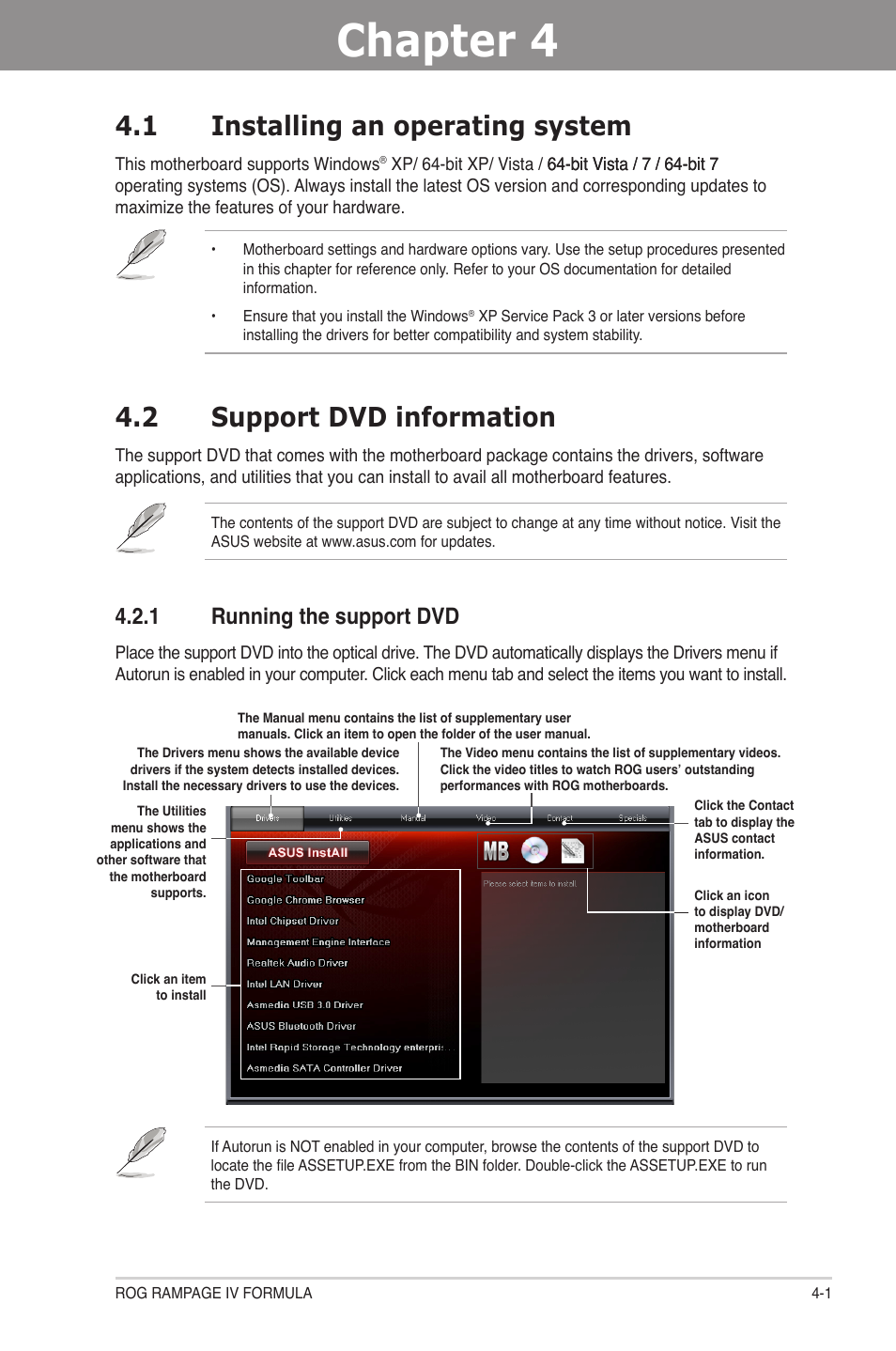 Chapter 4: software support, 1 installing an operating system, 2 support dvd information | 1 running the support dvd, Chapter 4, Software support, Installing an operating system -1, Support dvd information -1, Running the support dvd -1 | Asus Rampage IV Formula User Manual | Page 131 / 174