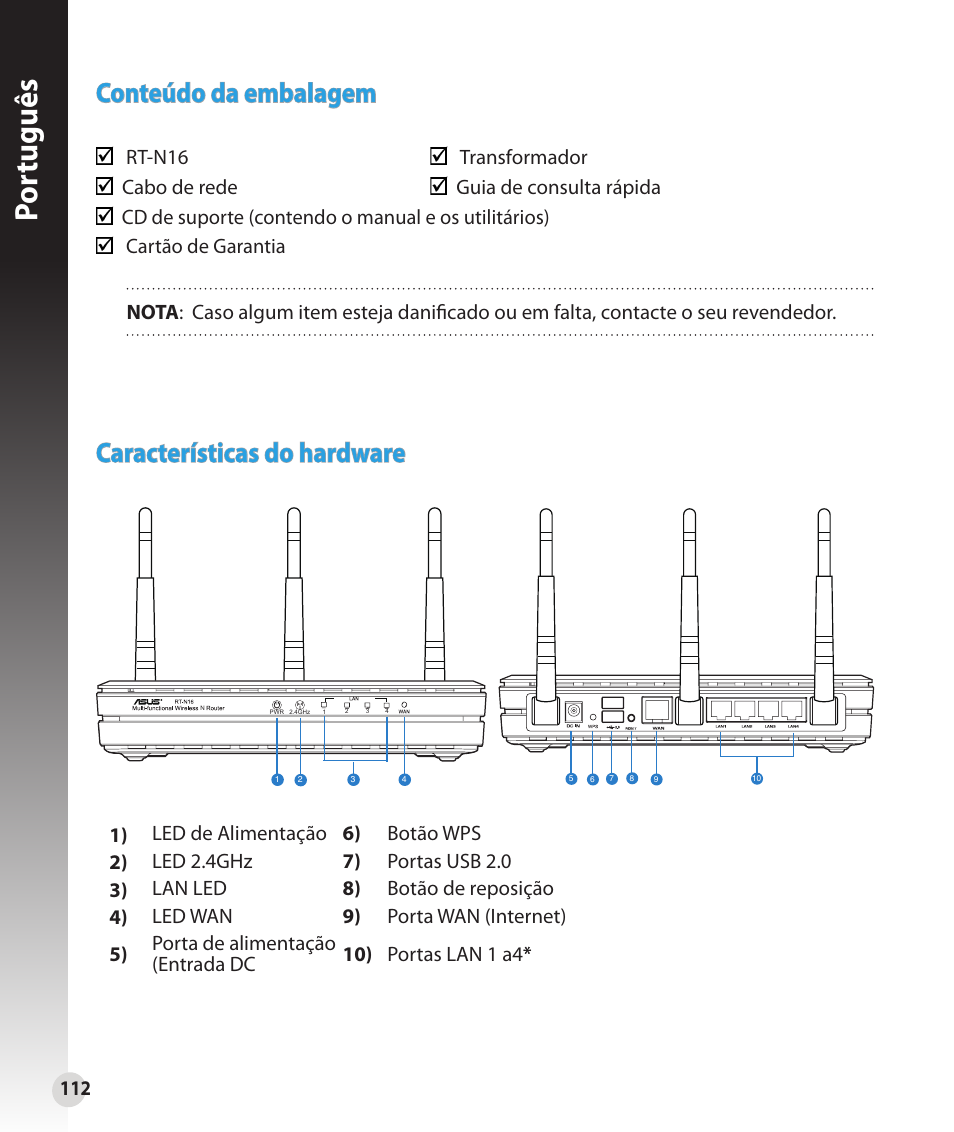 Por tuguês, Conteúdo da embalagem, Características do hardware | Asus RT-N16 User Manual | Page 100 / 147