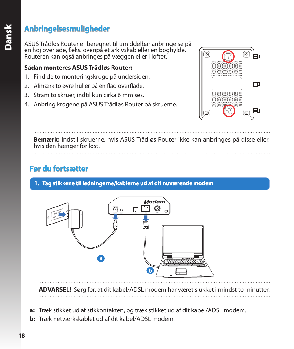 Dansk, Før du fortsætter, Anbringelsesmuligheder | Asus RT-N16 User Manual | Page 18 / 147