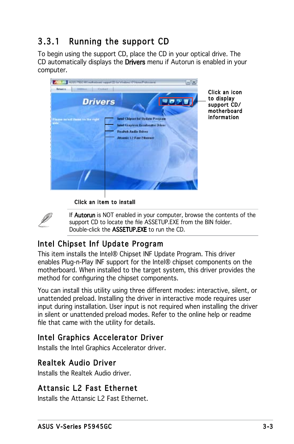 1 running the support cd, Intel chipset inf update program, Intel graphics accelerator driver | Realtek audio driver, Attansic l2 fast ethernet | Asus V3-P5945GC User Manual | Page 44 / 100