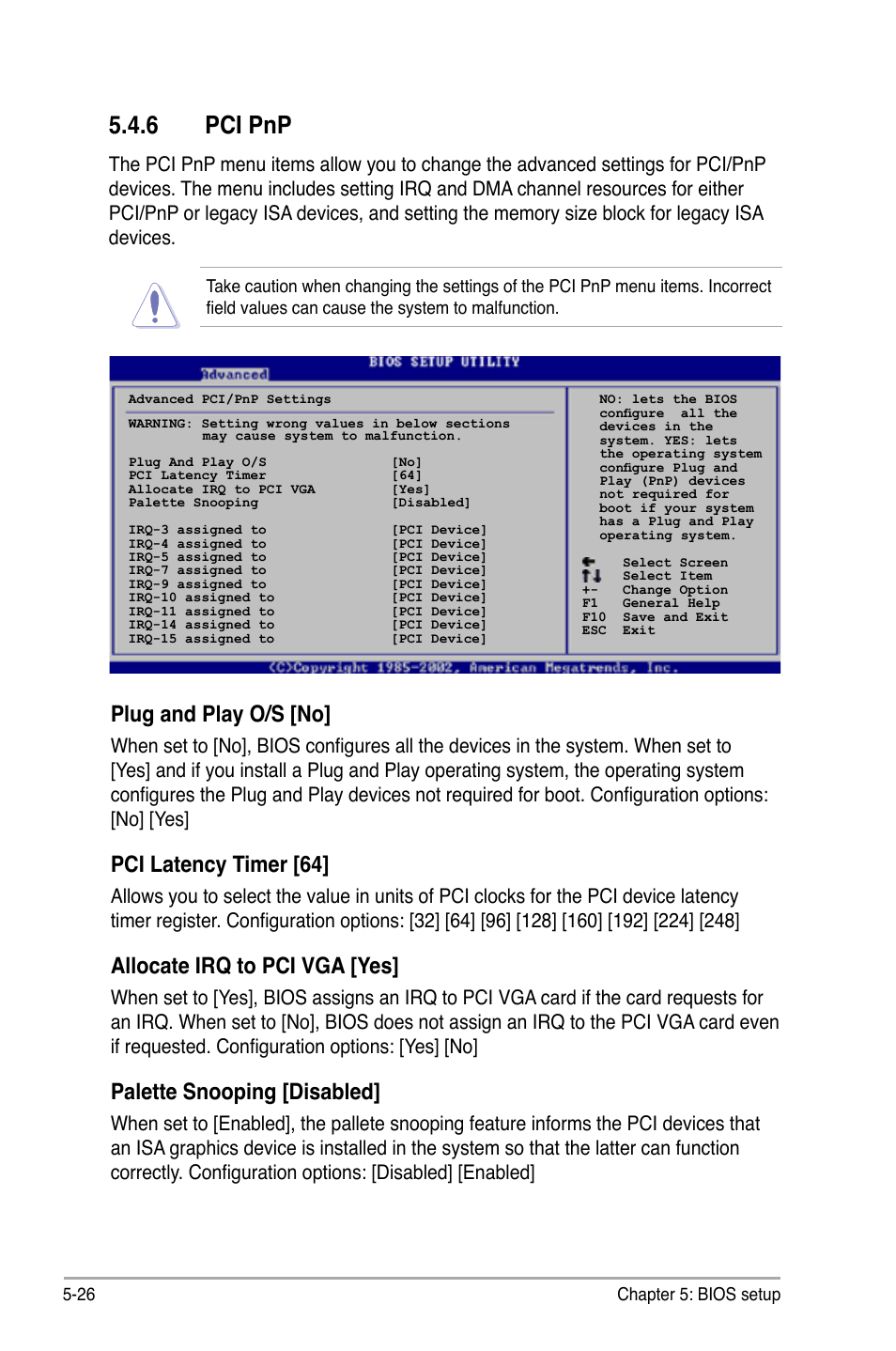 6 pci pnp, Plug and play o/s [no, Pci latency timer [64 | Allocate irq to pci vga [yes, Palette snooping [disabled | Asus V3-P5945GC User Manual | Page 90 / 100