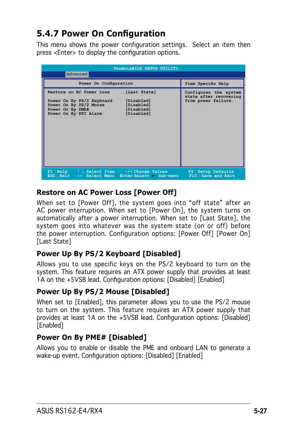 7 power on configuration, Restore on ac power loss [power off, Power up by ps/2 keyboard [disabled | Power up by ps/2 mouse [disabled, Power on by pme# [disabled | Asus RS162-E4/RX4 User Manual | Page 99 / 164
