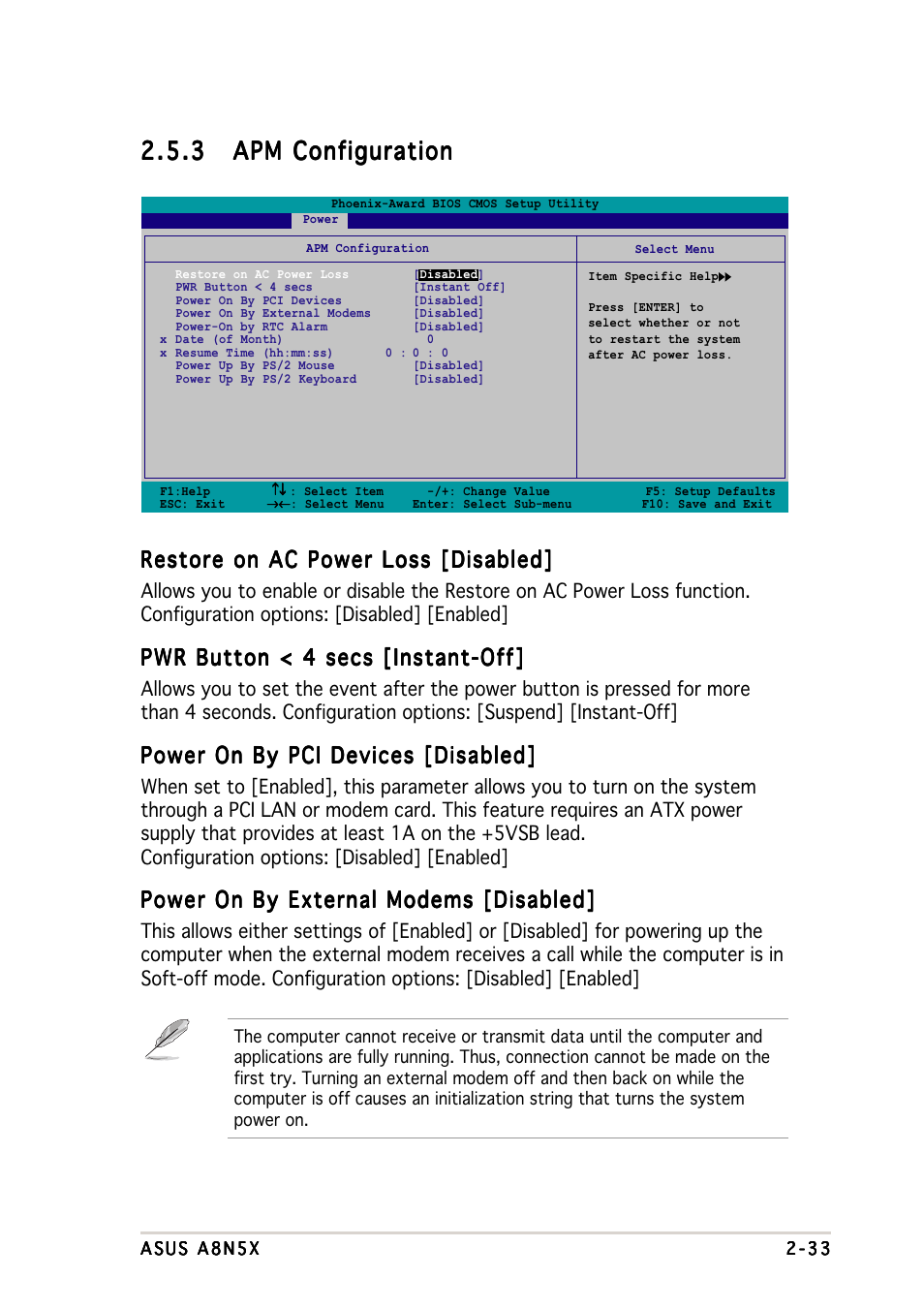 Restore on ac power loss [disabled, Pwr button < 4 secs [instant-off, Power on by pci devices [disabled | Power on by external modems [disabled | Asus A8N5X User Manual | Page 77 / 116