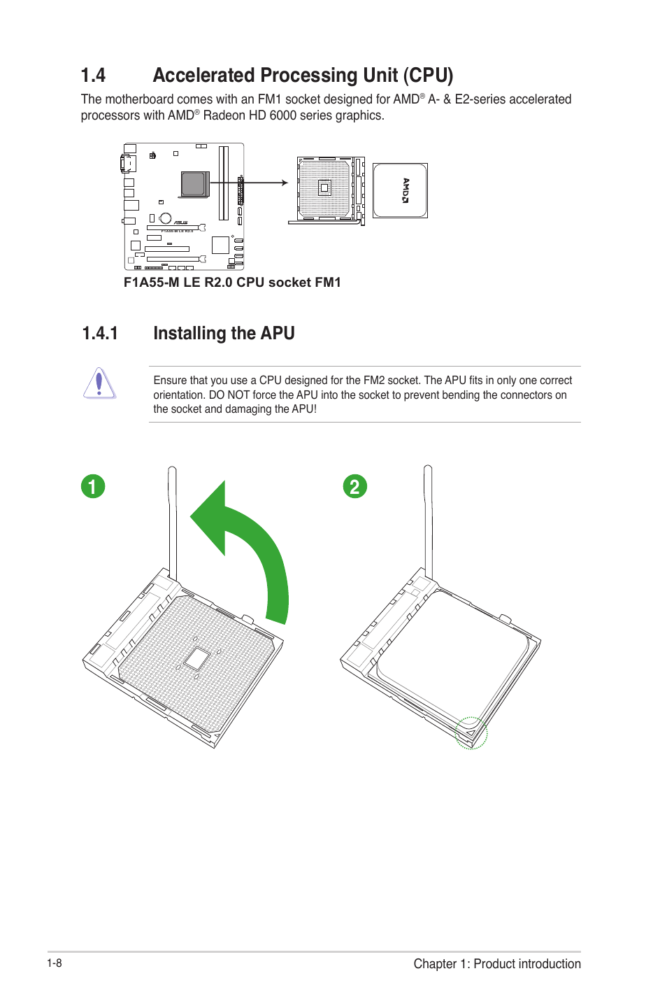 4 accelerated processing unit (cpu), 1 installing the apu, Accelerated processing unit (cpu) -8 1.4.1 | Installing the apu -8 | Asus F1A55-M LE R2.0 User Manual | Page 20 / 79