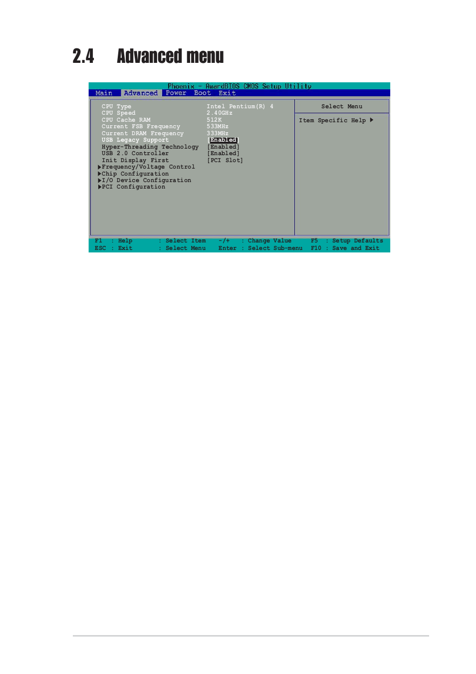 4 advanced menu, Usb legacy support [enabled, Hyper-threading technology [enabled | Usb 2.0 controller [enabled, Init display first [pci slot, Allows you to enable or disable the intel | Asus P4U800-X User Manual | Page 47 / 64