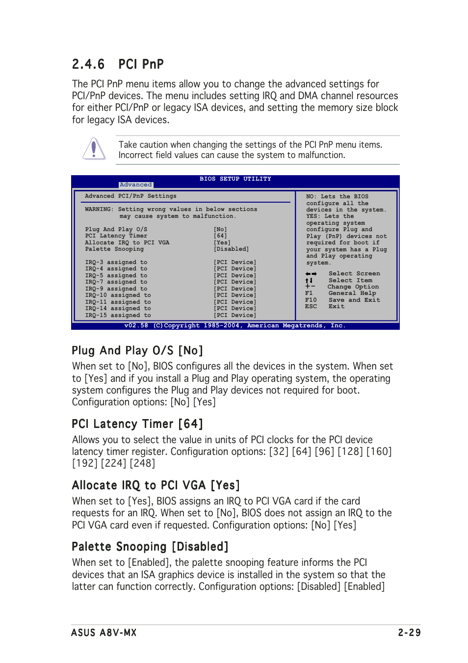 6 pci pnp pci pnp pci pnp pci pnp pci pnp, Plug and play o/s [no, Pci latency timer [64 | Allocate irq to pci vga [yes, Palette snooping [disabled | Asus A8V-MX User Manual | Page 71 / 90