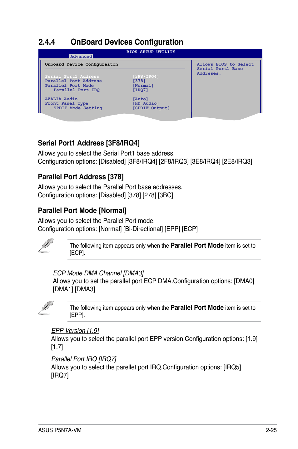 4 onboard devices configuration, Serial port1 address [3f8/irq4, Parallel port address [378 | Parallel port mode [normal | Asus P5N7A-VM User Manual | Page 77 / 112