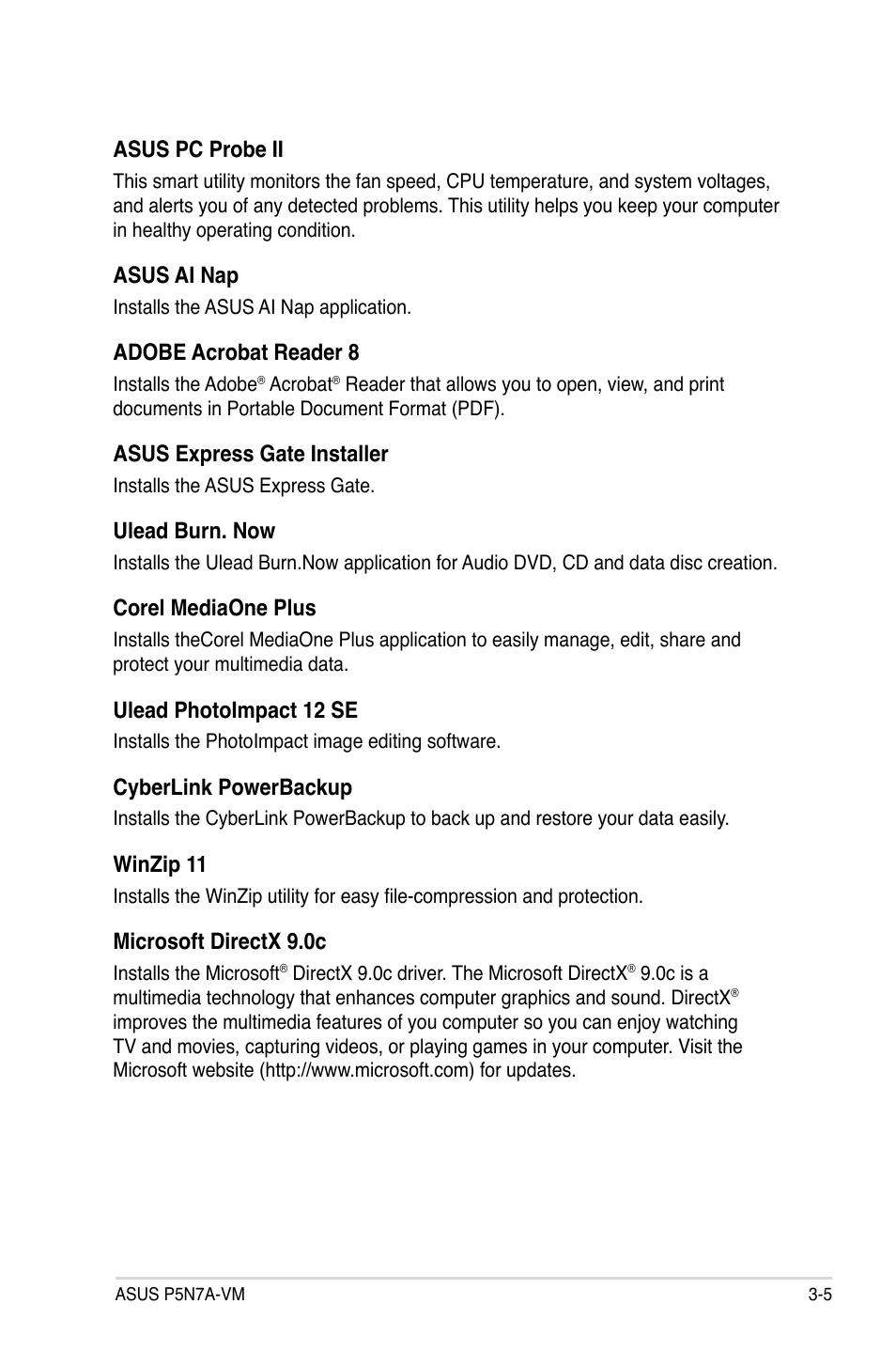 Asus pc probe ii, Asus ai nap, Adobe acrobat reader 8 | Asus express gate installer, Ulead burn. now, Corel mediaone plus, Ulead photoimpact 12 se, Cyberlink powerbackup, Winzip 11, Microsoft directx 9.0c | Asus P5N7A-VM User Manual | Page 97 / 112