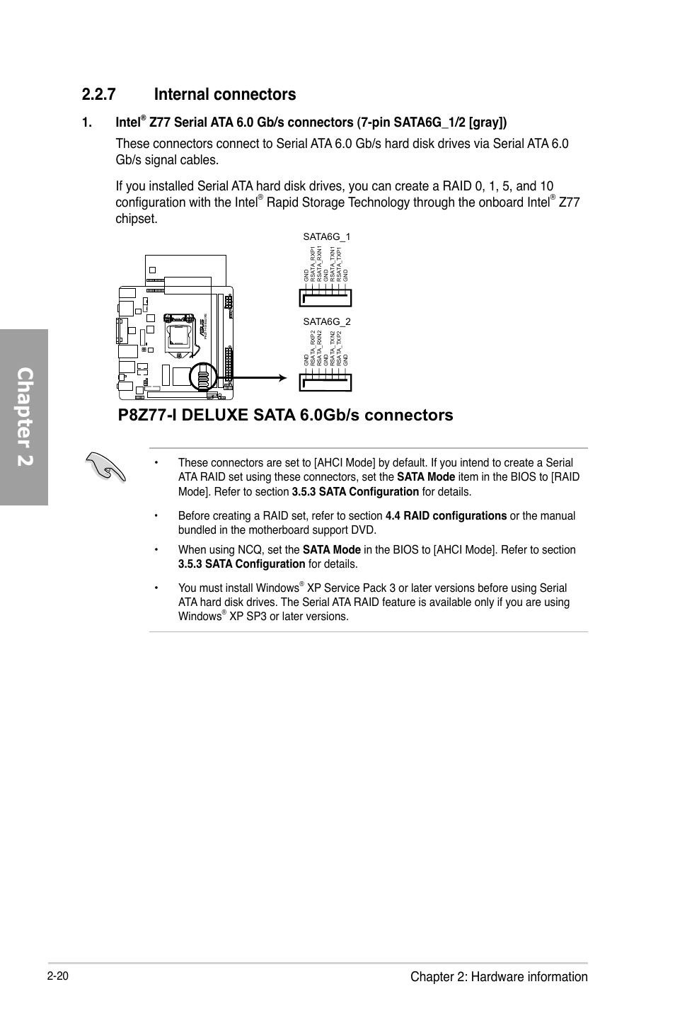 7 internal connectors, Internal connectors -20, Chapter 2 | Chapter 2: hardware information, Intel, Rapid storage technology through the onboard intel, Z77 chipset, Xp sp3 or later versions | Asus P8Z77-I DELUXE/WD User Manual | Page 40 / 178