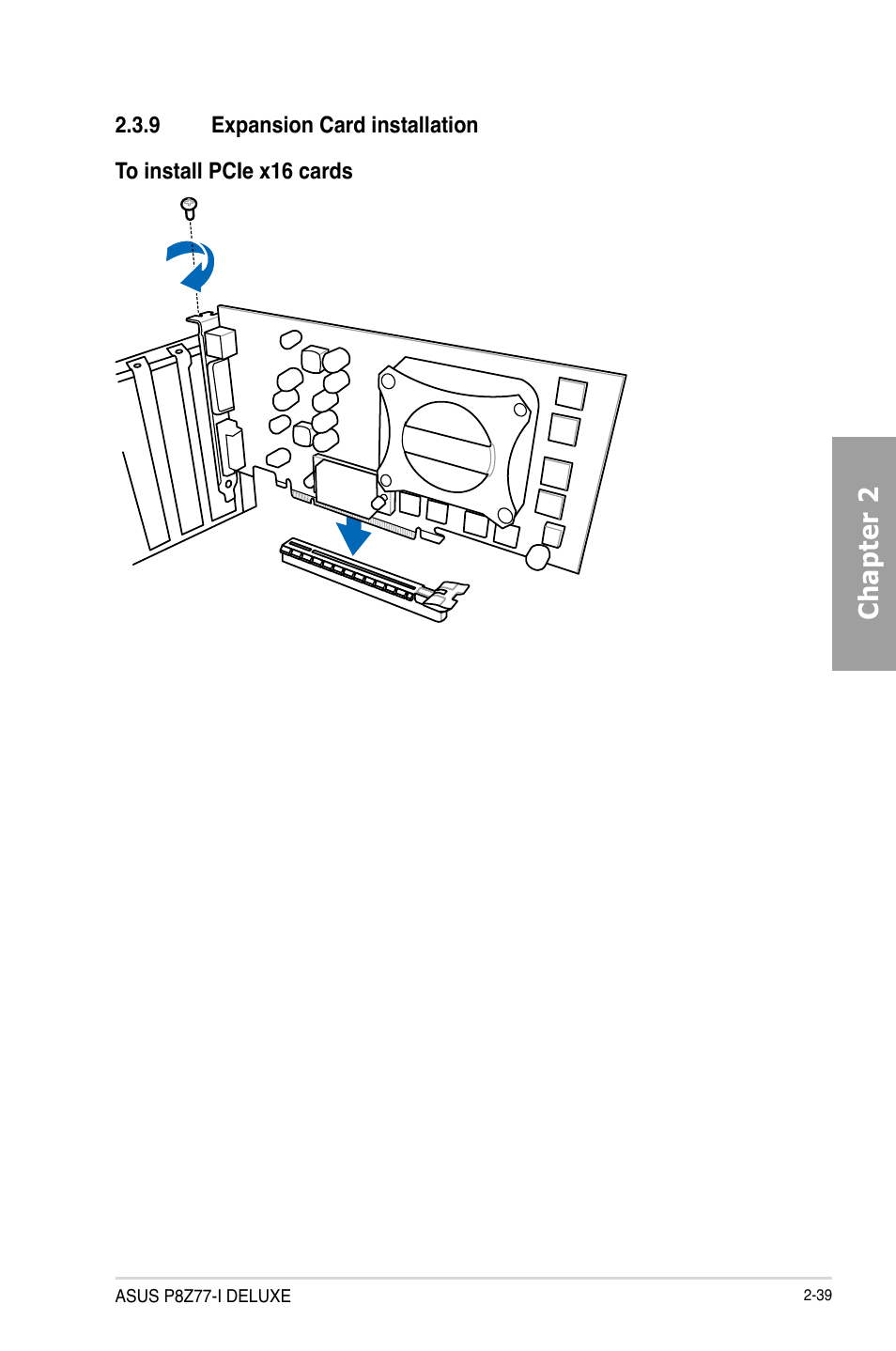 9 expansion card installation, Expansion card installation -39, Chapter 2 | Asus P8Z77-I DELUXE/WD User Manual | Page 59 / 178