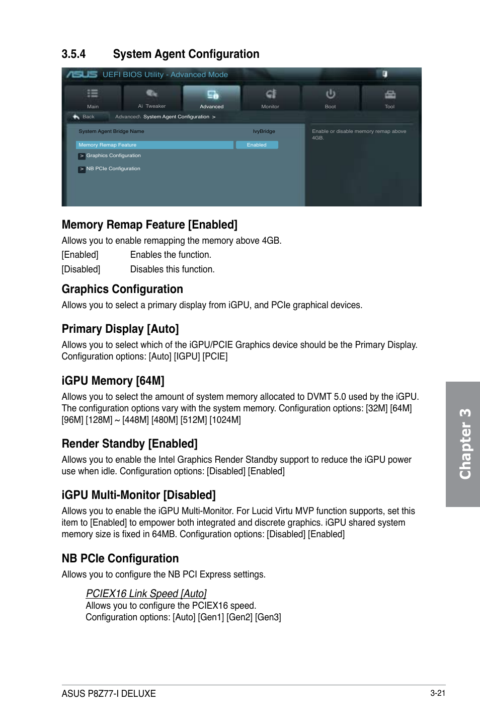 4 system agent configuration, System agent configuration -21, Chapter 3 | Graphics configuration, Primary display [auto, Render standby [enabled, Igpu multi-monitor [disabled, Nb pcie configuration, Pciex16 link speed [auto | Asus P8Z77-I DELUXE/WD User Manual | Page 87 / 178