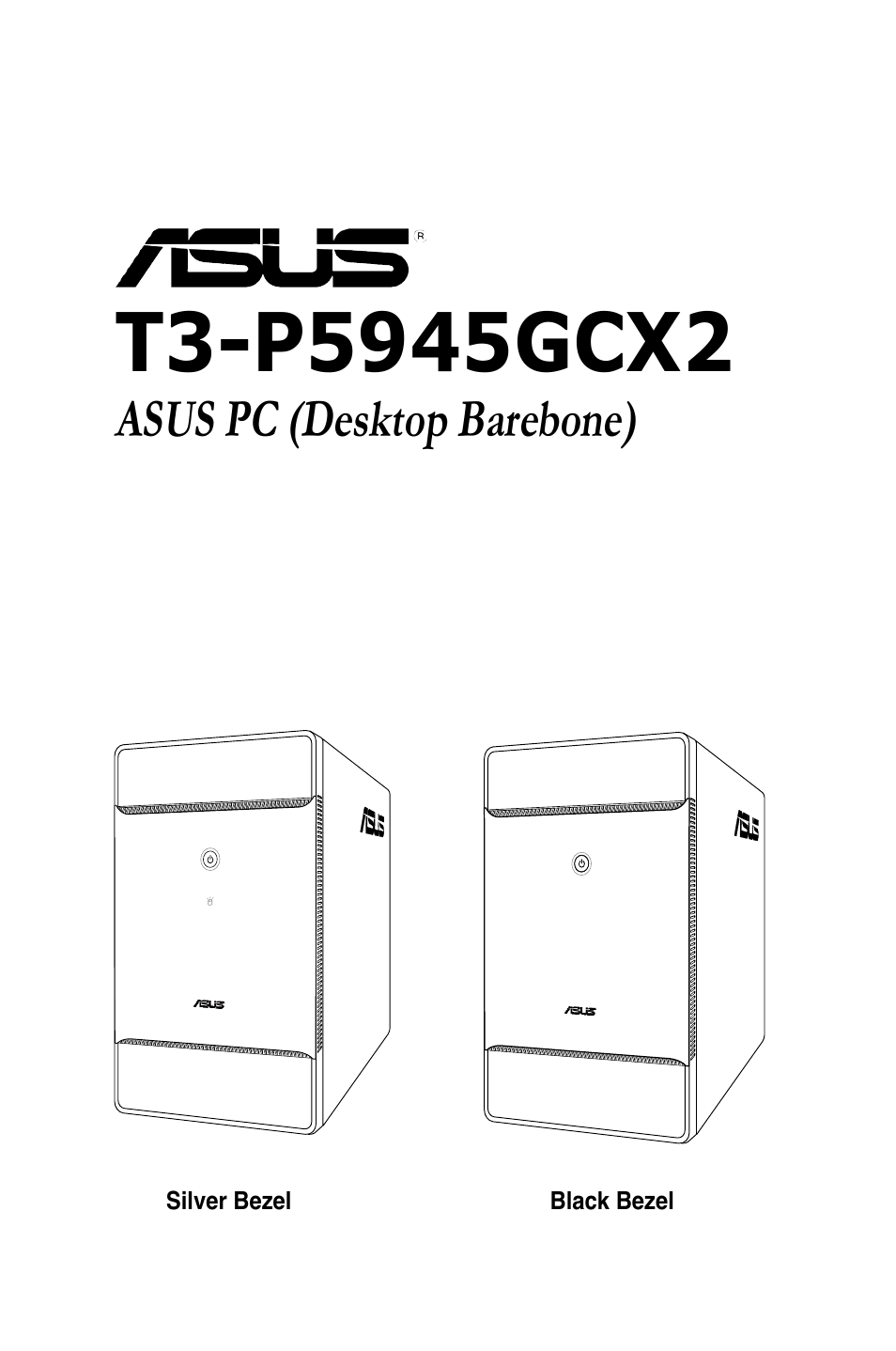 Asus T3-P5945GCX2 User Manual | 80 pages