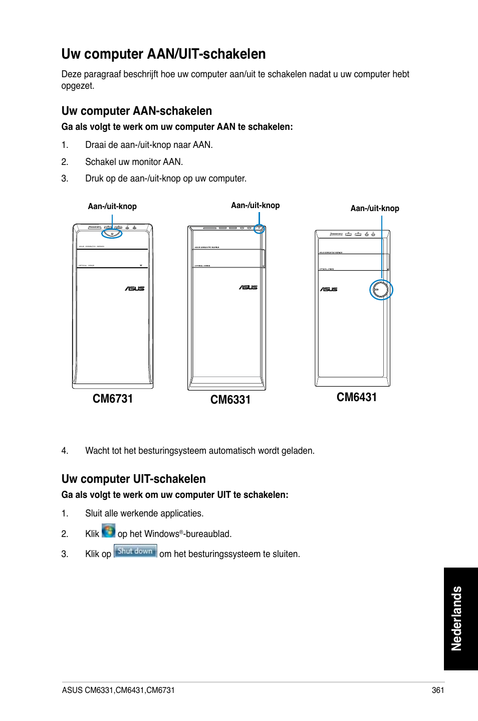 Uw computer aan/uit-schakelen, Nederlands | Asus CM6731 User Manual | Page 363 / 480