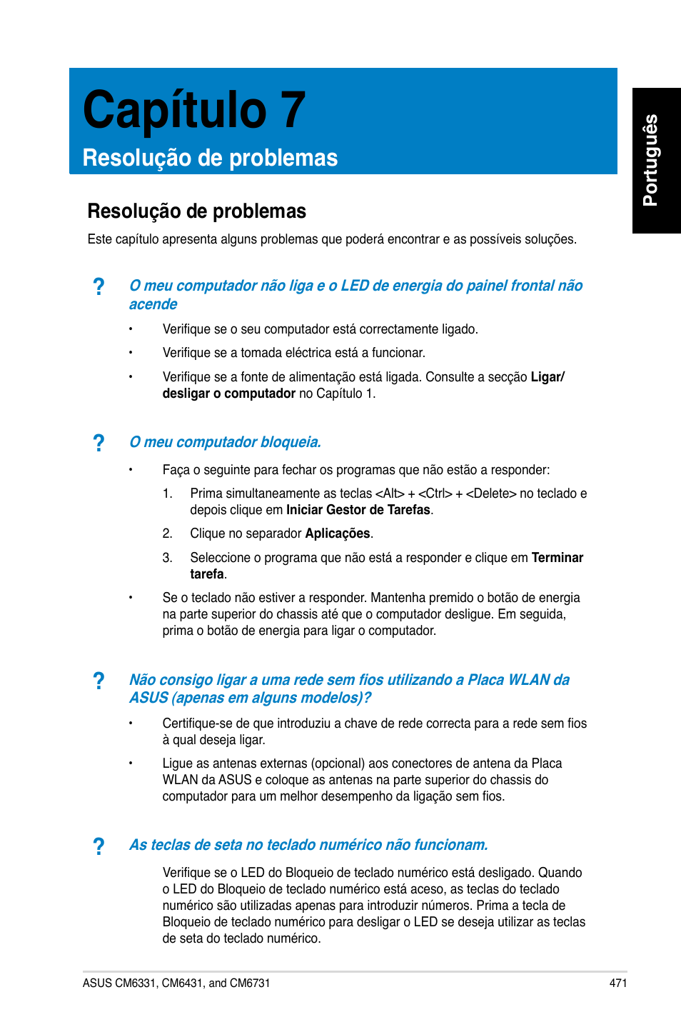 Capítulo 7, Resolução de problemas, Capítulo.7 | Resolução.de.problemas, Português | Asus CM6731 User Manual | Page 473 / 480