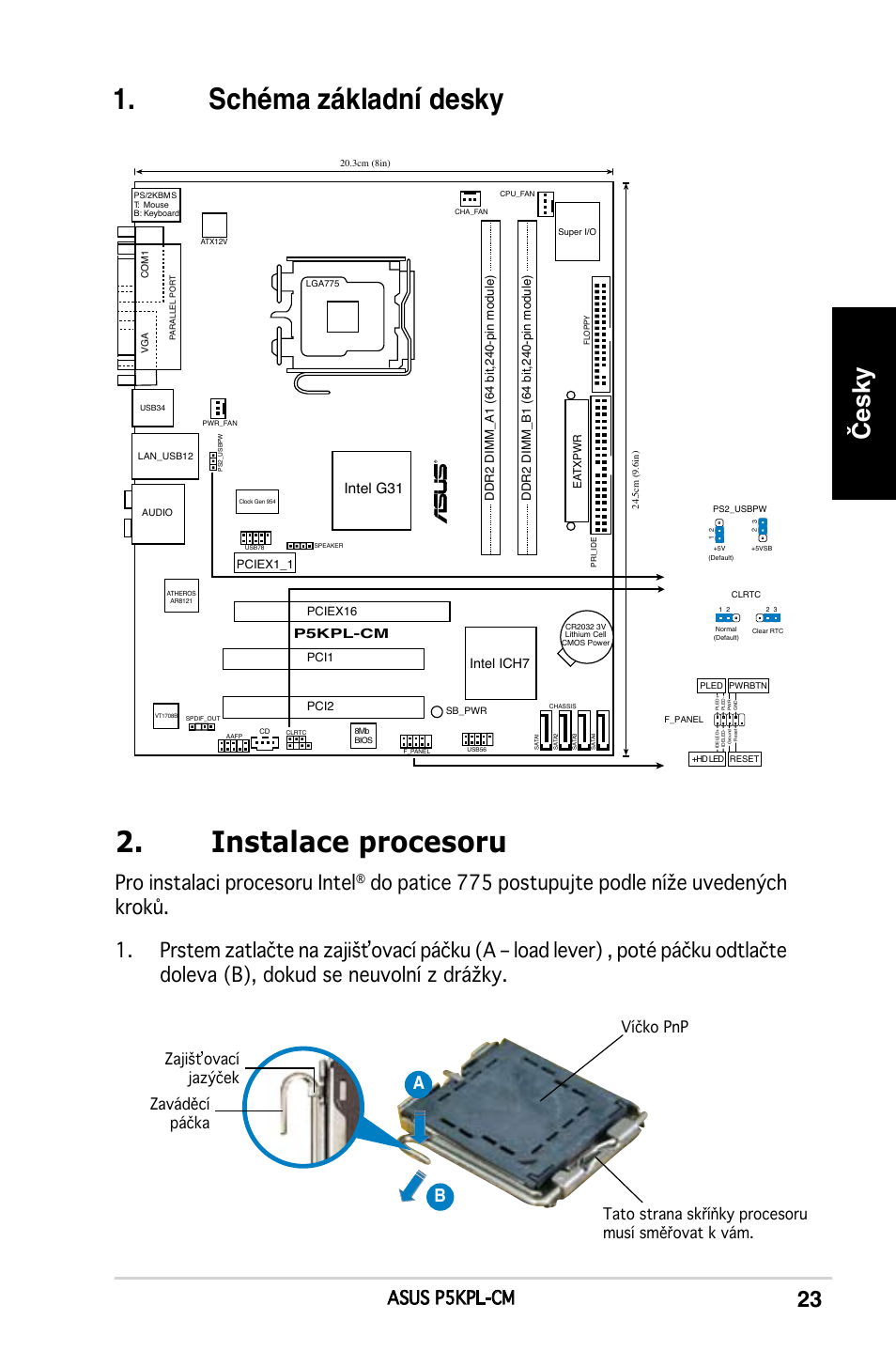 Schéma základní desky 2. instalace procesoru, Česky, Pro instalaci procesoru intel | Asus p5kpl-cm, Ab b, Intel g31, Intel ich7 | Asus P5KPL-CM User Manual | Page 23 / 38