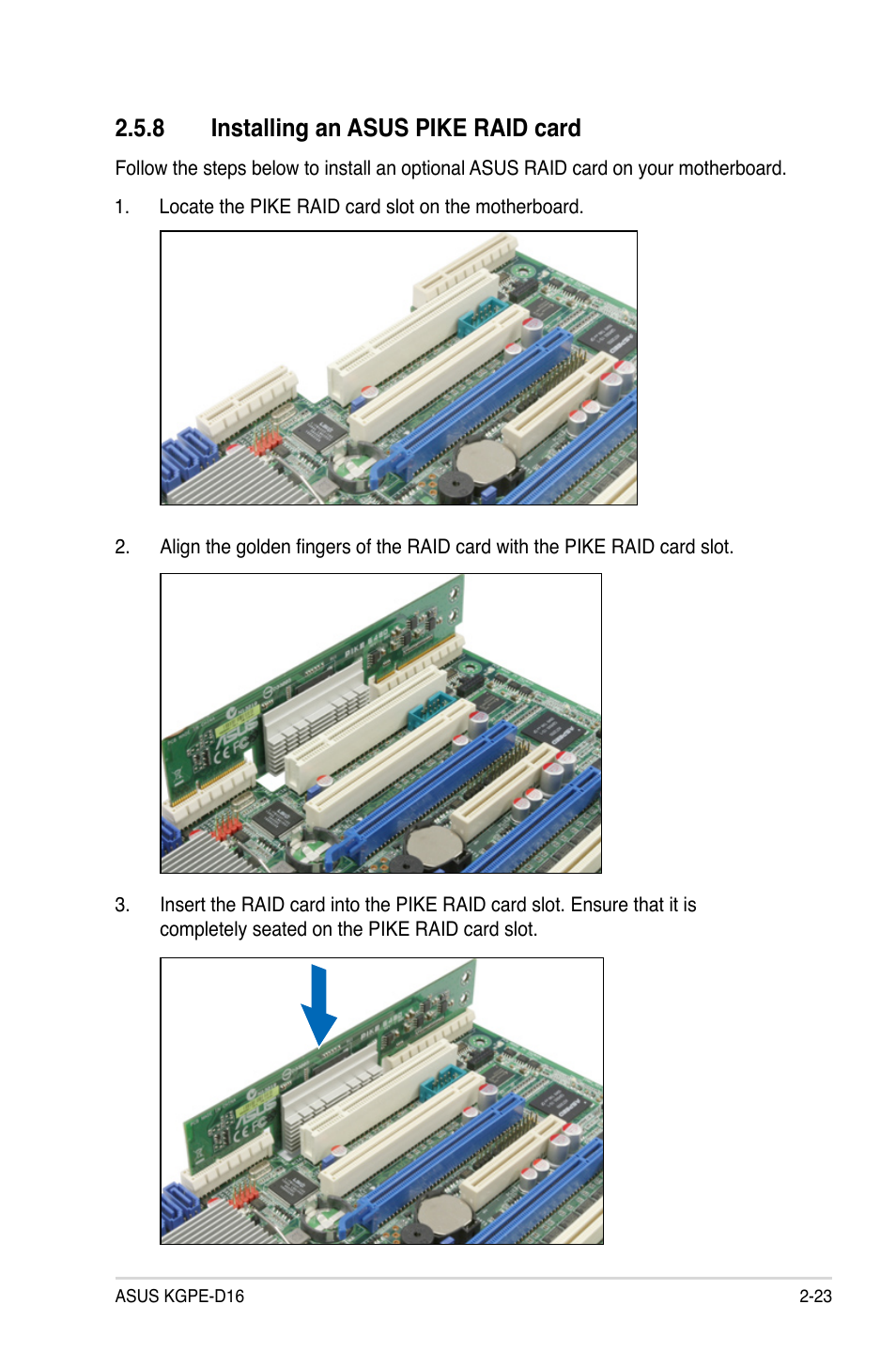 8 installing an asus pike raid card, Installing an asus pike raid card -23 | Asus KGPE-D16 User Manual | Page 43 / 158