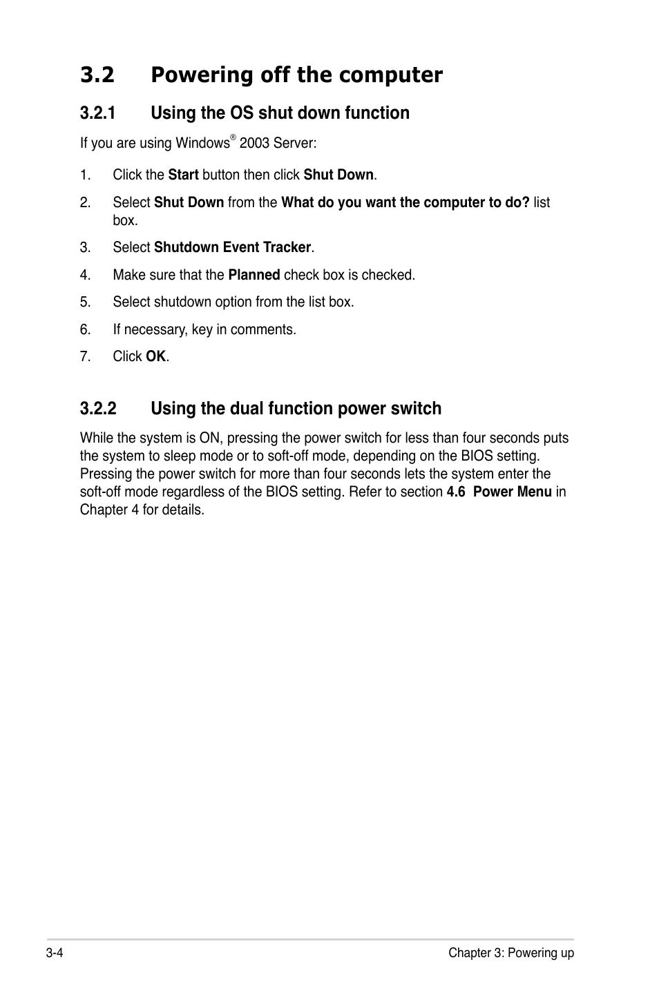 2 powering off the computer, 1 using the os shut down function, 2 using the dual function power switch | Powering off the computer -4 3.2.1, Using the os shut down function -4, Using the dual function power switch -4 | Asus KGPE-D16 User Manual | Page 66 / 158