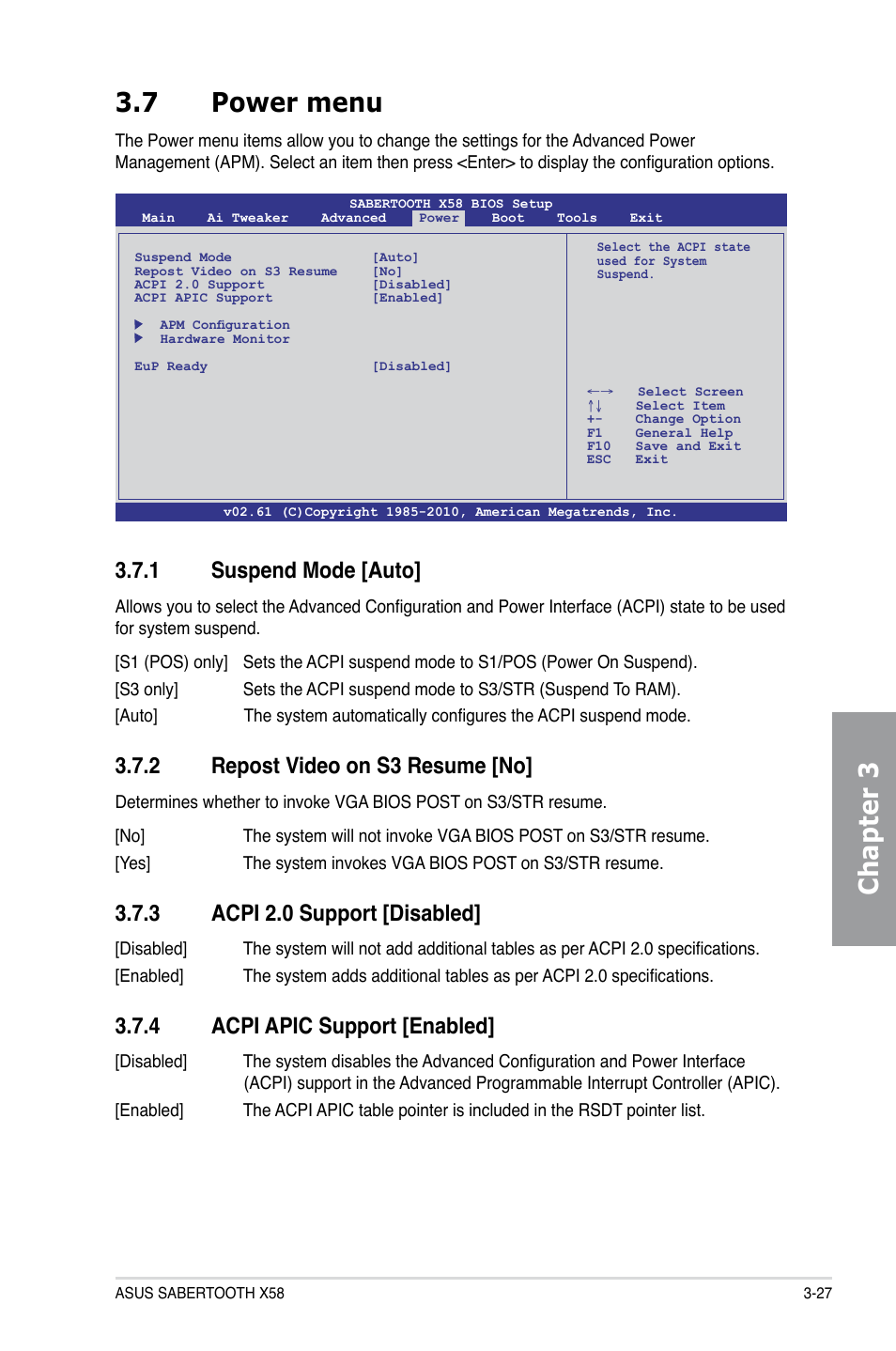 7 power menu, 1 suspend mode [auto, 2 repost video on s3 resume [no | 3 acpi 2.0 support [disabled, 4 acpi apic support [enabled, Power menu -27 3.7.1, Suspend mode -27, Repost video on s3 resume -27, Acpi 2.0 support -27, Acpi apic support -27 | Asus Sabertooth X58 User Manual | Page 85 / 128