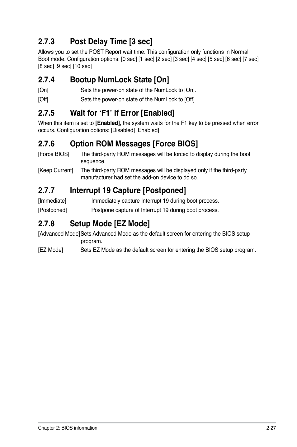 3 post delay time [3 sec, 4 bootup numlock state [on, 5 wait for ‘f1’ if error [enabled | 6 option rom messages [force bios, 7 interrupt 19 capture [postponed, 8 setup mode [ez mode, Post delay time [3 sec] -27, Bootup numlock state [on] -27, Wait for ‘f1’ if error [enabled] -27, Option rom messages [force bios] -27 | Asus A55M-A/USB3 User Manual | Page 69 / 78