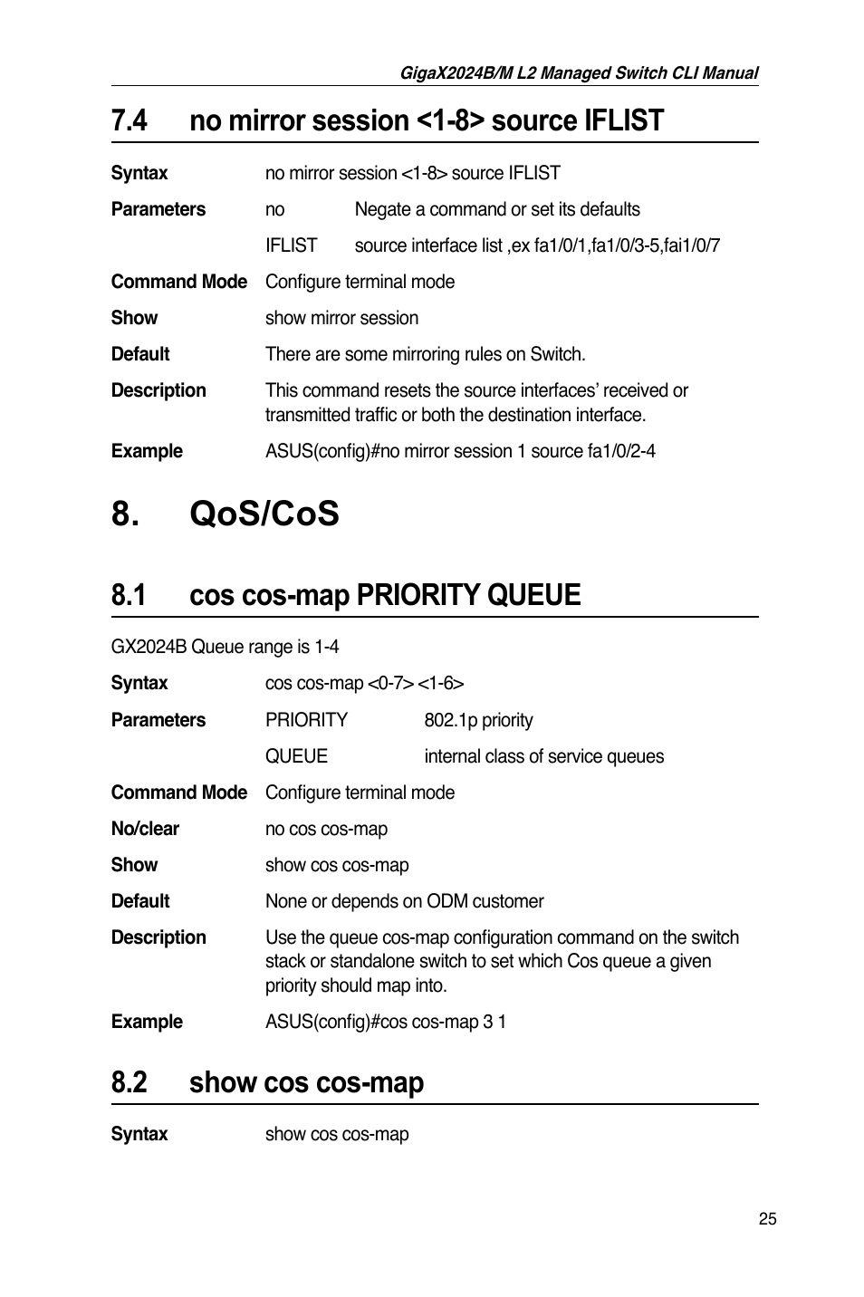 Qos/cos, 4 no mirror session <1-8> source iflist, 1 cos cos-map priority queue | 2 show cos cos-map | Asus GigaX2024B User Manual | Page 45 / 245