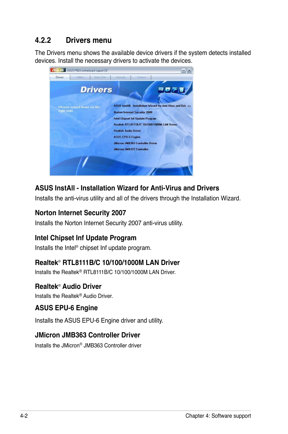 2 drivers menu, Norton internet security 2007, Intel chipset inf update program | Realtek, Audio driver, Asus epu-6 engine, Jmicron jmb363 controller driver | Asus P5Q3 User Manual | Page 114 / 172