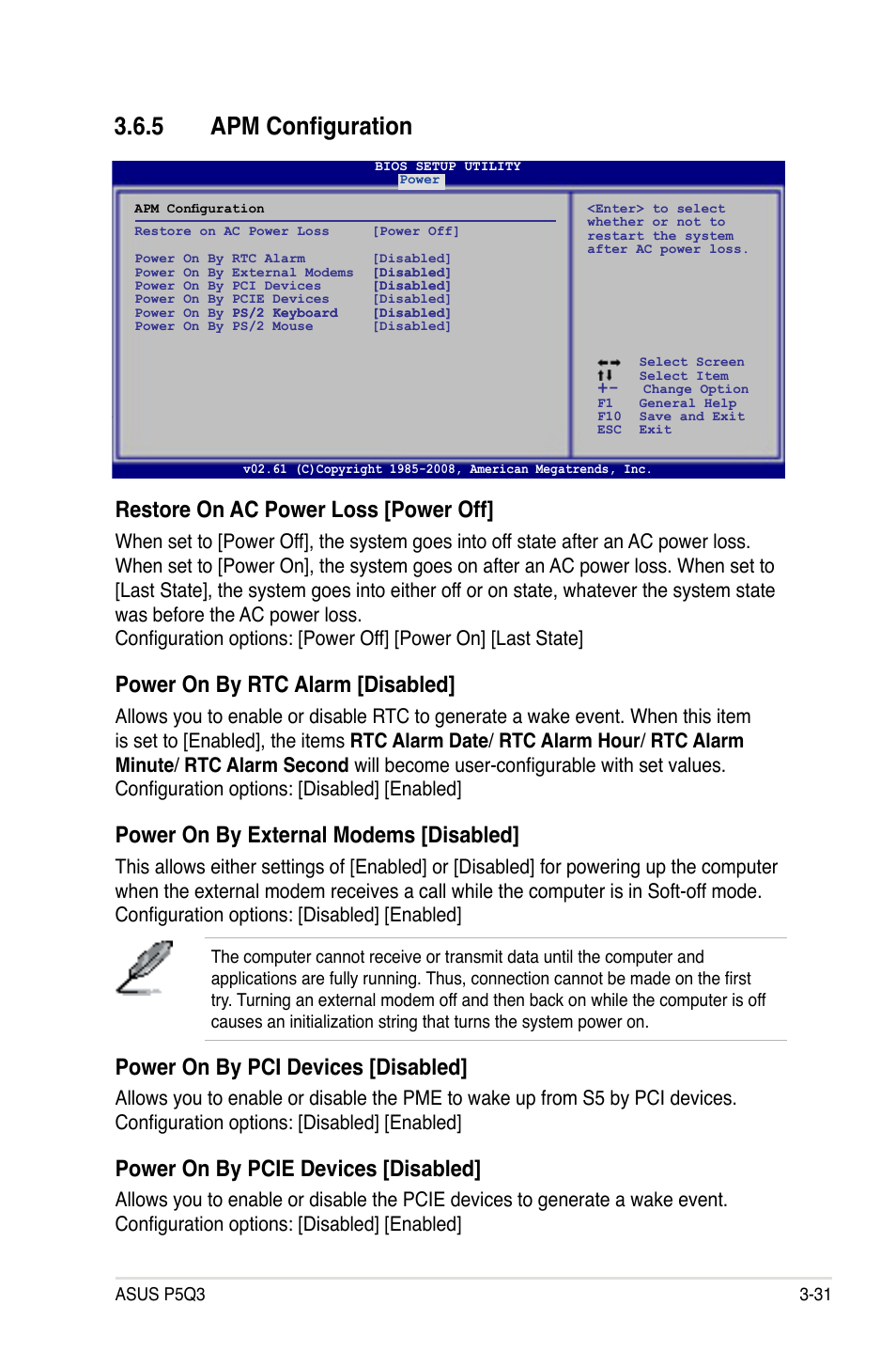 5 apm configuration, Apm configuration -31, Restore on ac power loss [power off | Power on by rtc alarm [disabled, Power on by external modems [disabled, Power on by pci devices [disabled, Power on by pcie devices [disabled | Asus P5Q3 User Manual | Page 97 / 172