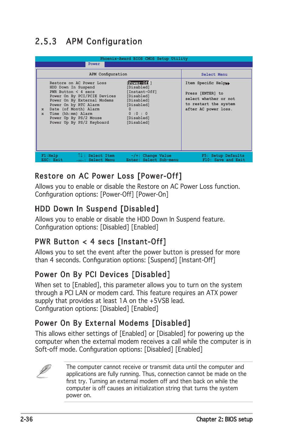 3 apm configuration, Restore on ac power loss [power-off, Hdd down in suspend [disabled | Pwr button < 4 secs [instant-off, Power on by pci devices [disabled, Power on by external modems [disabled | Asus P5ND2 SE User Manual | Page 82 / 100