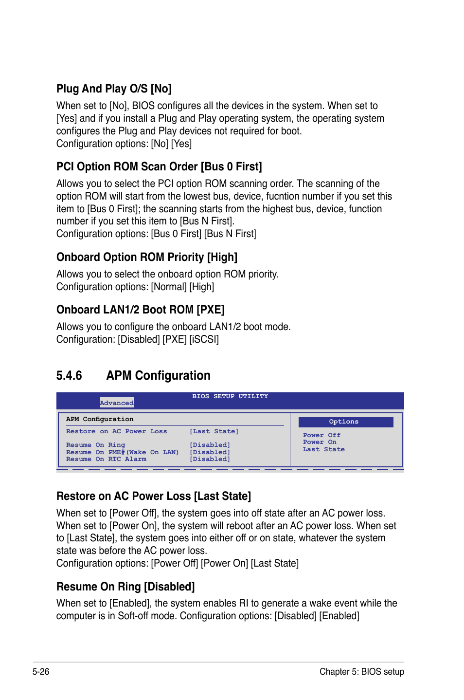 6 apm configuration, Apm configuration -26, Plug and play o/s [no | Pci option rom scan order [bus 0 first, Onboard option rom priority [high, Onboard lan1/2 boot rom [pxe, Restore on ac power loss [last state, Resume on ring [disabled | Asus ESC2000 Personal SuperComputer User Manual | Page 100 / 188