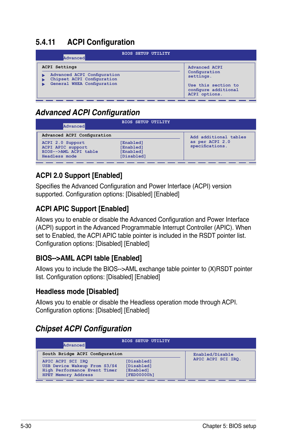 11 acpi configuration, 11 acpi configuration -30, 11 acpi configuration advanced acpi configuration | Chipset acpi configuration, Acpi 2.0 support [enabled, Acpi apic support [enabled, Bios-->aml acpi table [enabled, Headless mode [disabled | Asus ESC2000 Personal SuperComputer User Manual | Page 104 / 188