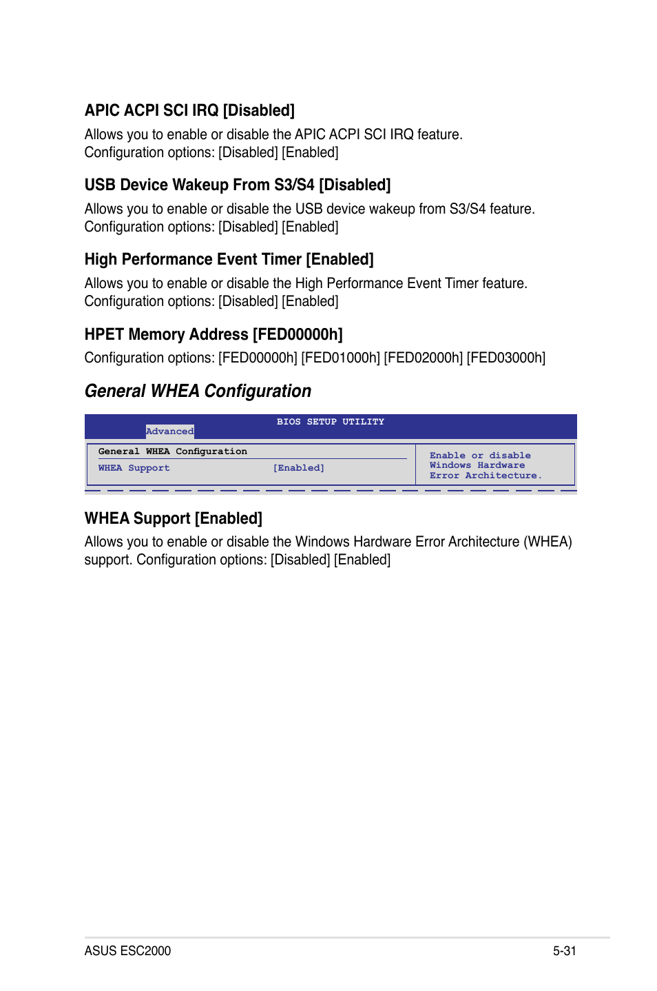 General whea configuration, Apic acpi sci irq [disabled, Usb device wakeup from s3/s4 [disabled | High performance event timer [enabled, Whea support [enabled | Asus ESC2000 Personal SuperComputer User Manual | Page 105 / 188